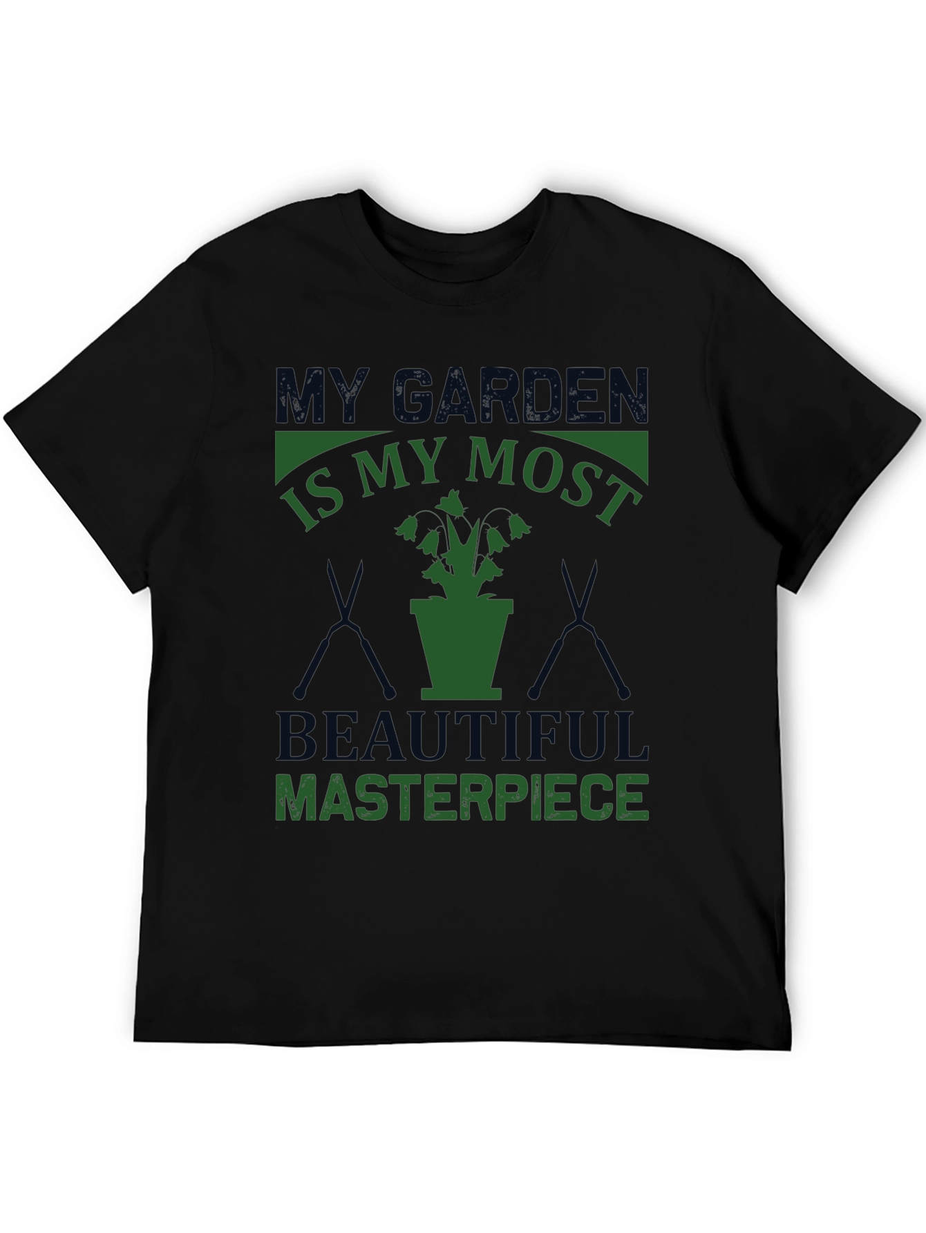 Gardeners Tee: My Garden Is My Masterpiece