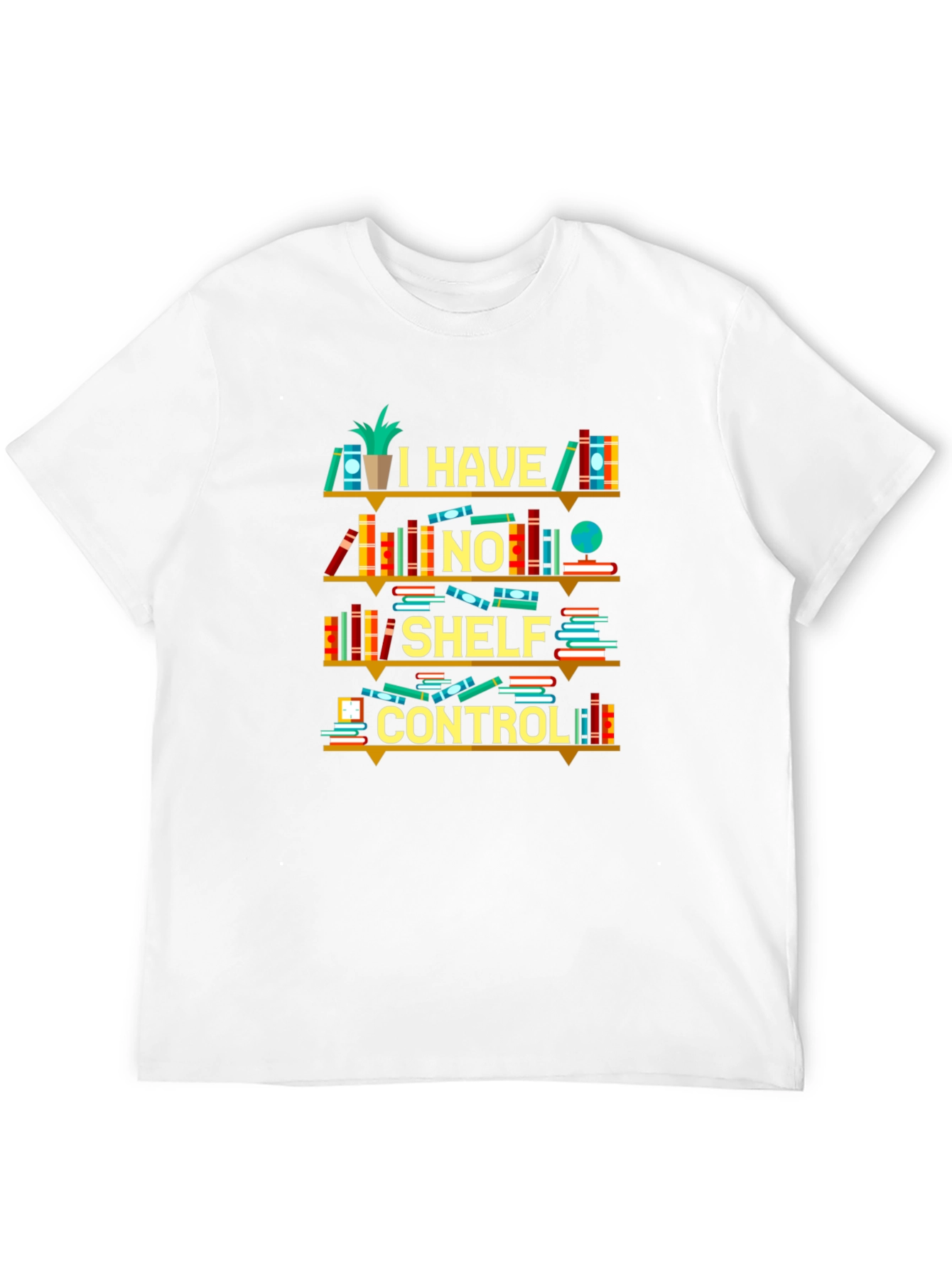 Book Lover T-Shirt - I Have No Shelf Control