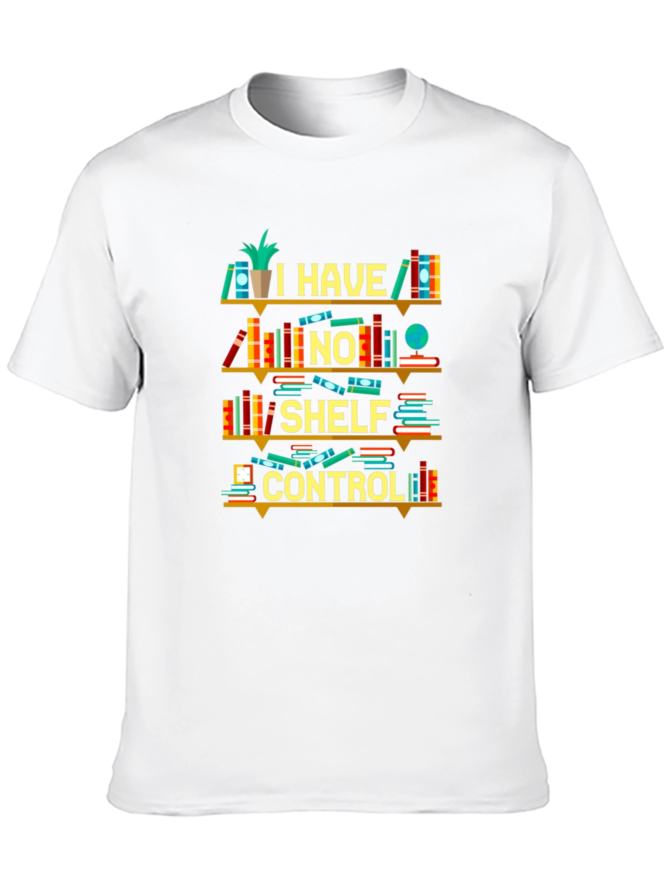 Book Lover T-Shirt - I Have No Shelf Control