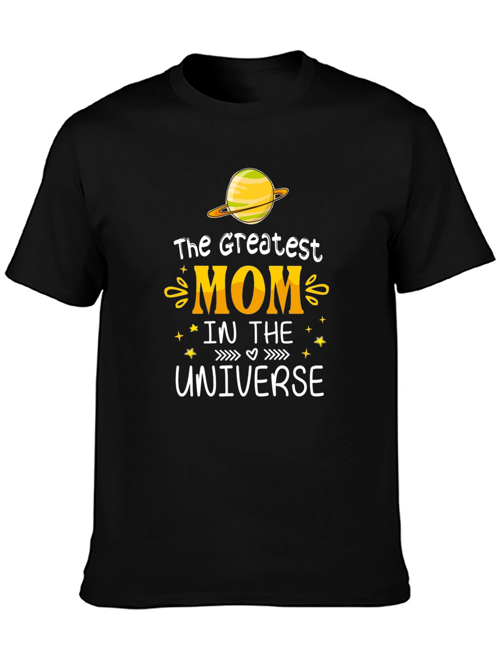 Greatest Mom in the Universe Graphic T-Shirt