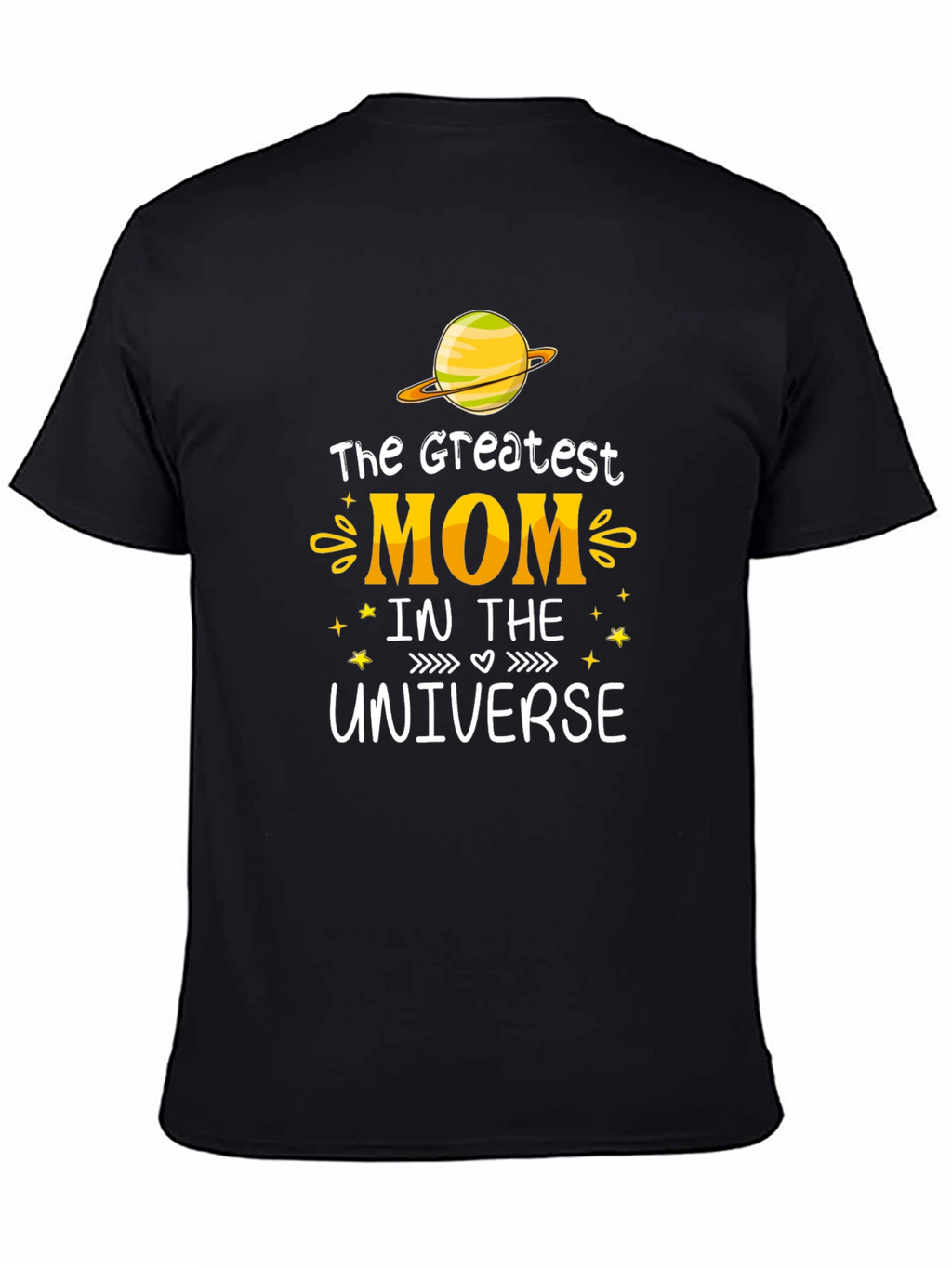 Greatest Mom in the Universe Graphic T-Shirt