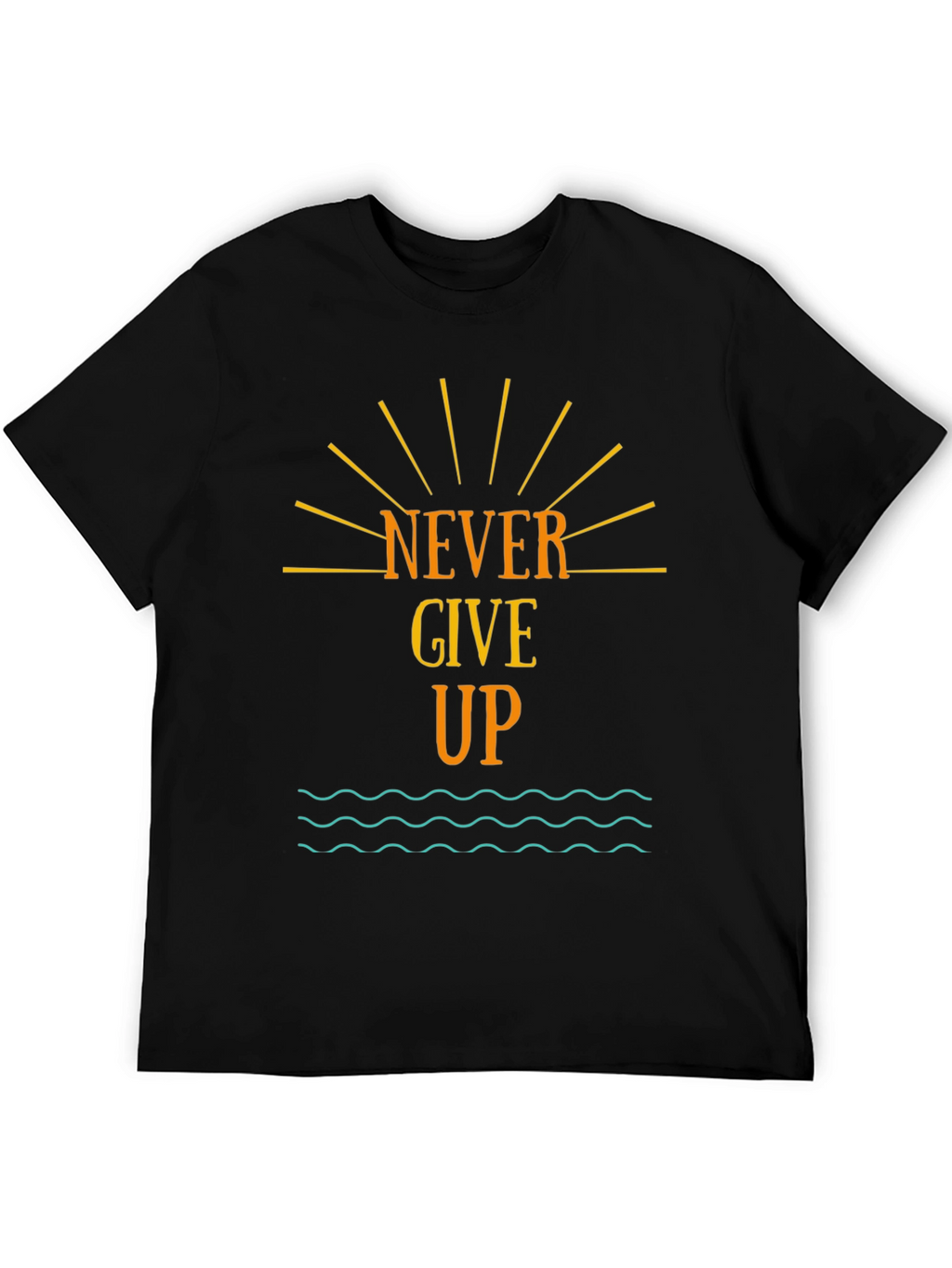 Never Give Up Graphic Tee - Motivational Black T-Shirt