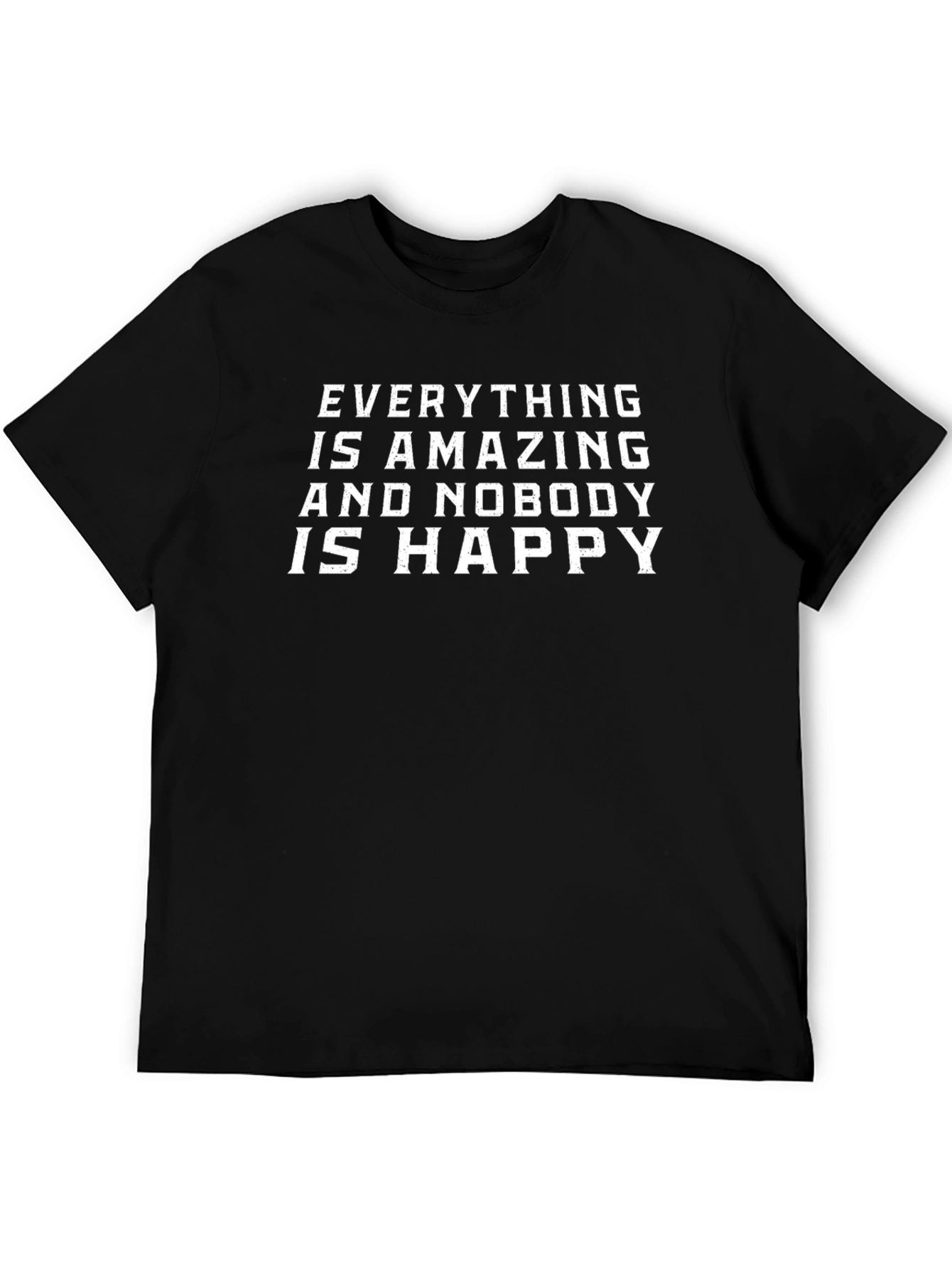 Amazing & Nobody Happy Graphic Tee