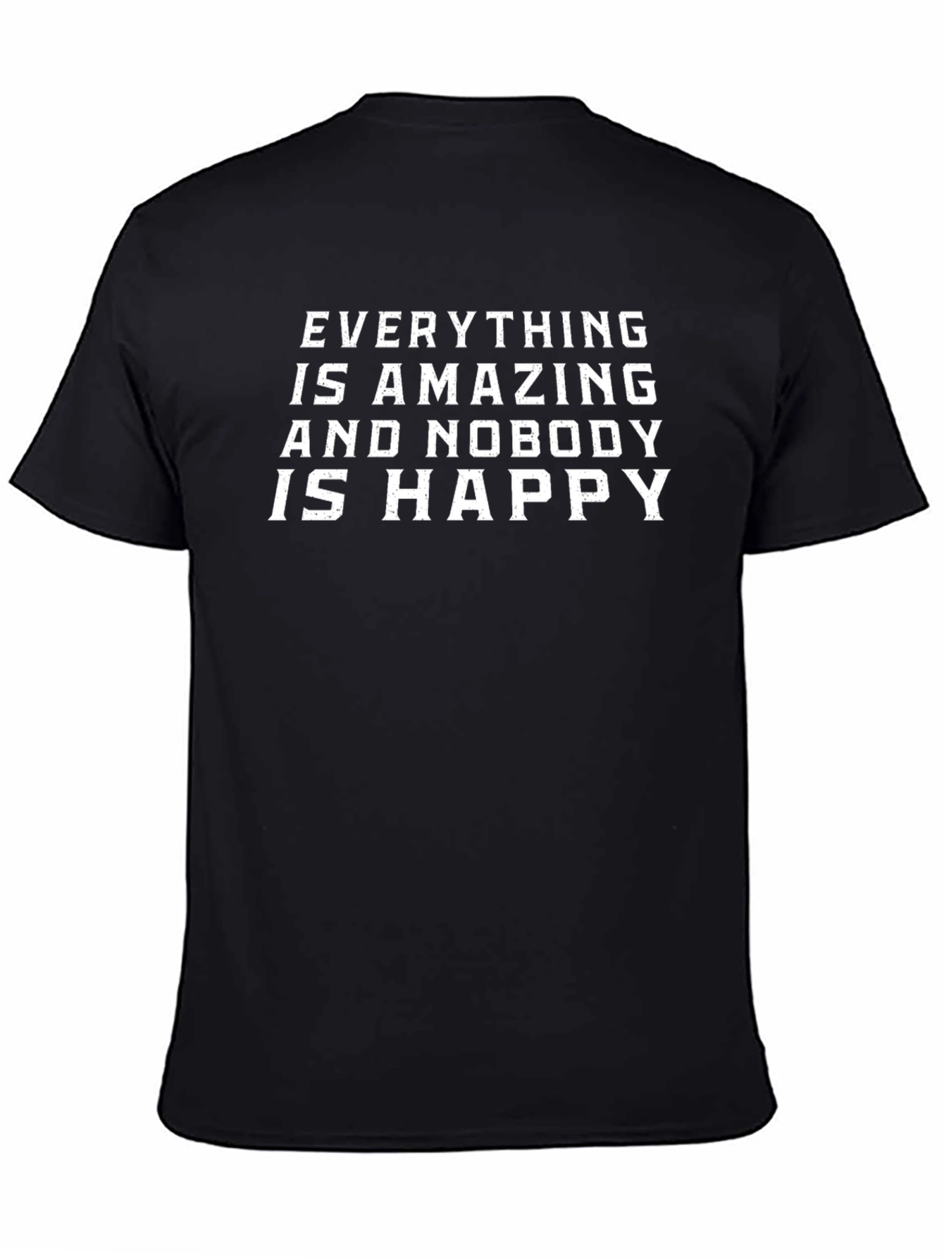Amazing & Nobody Happy Graphic Tee