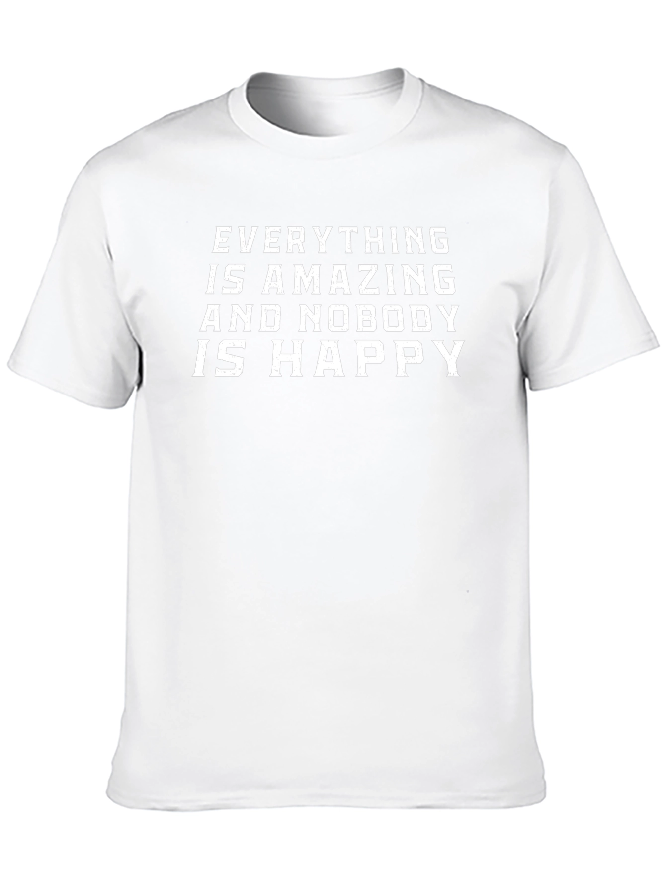 Amazing & Nobody Happy Graphic Tee
