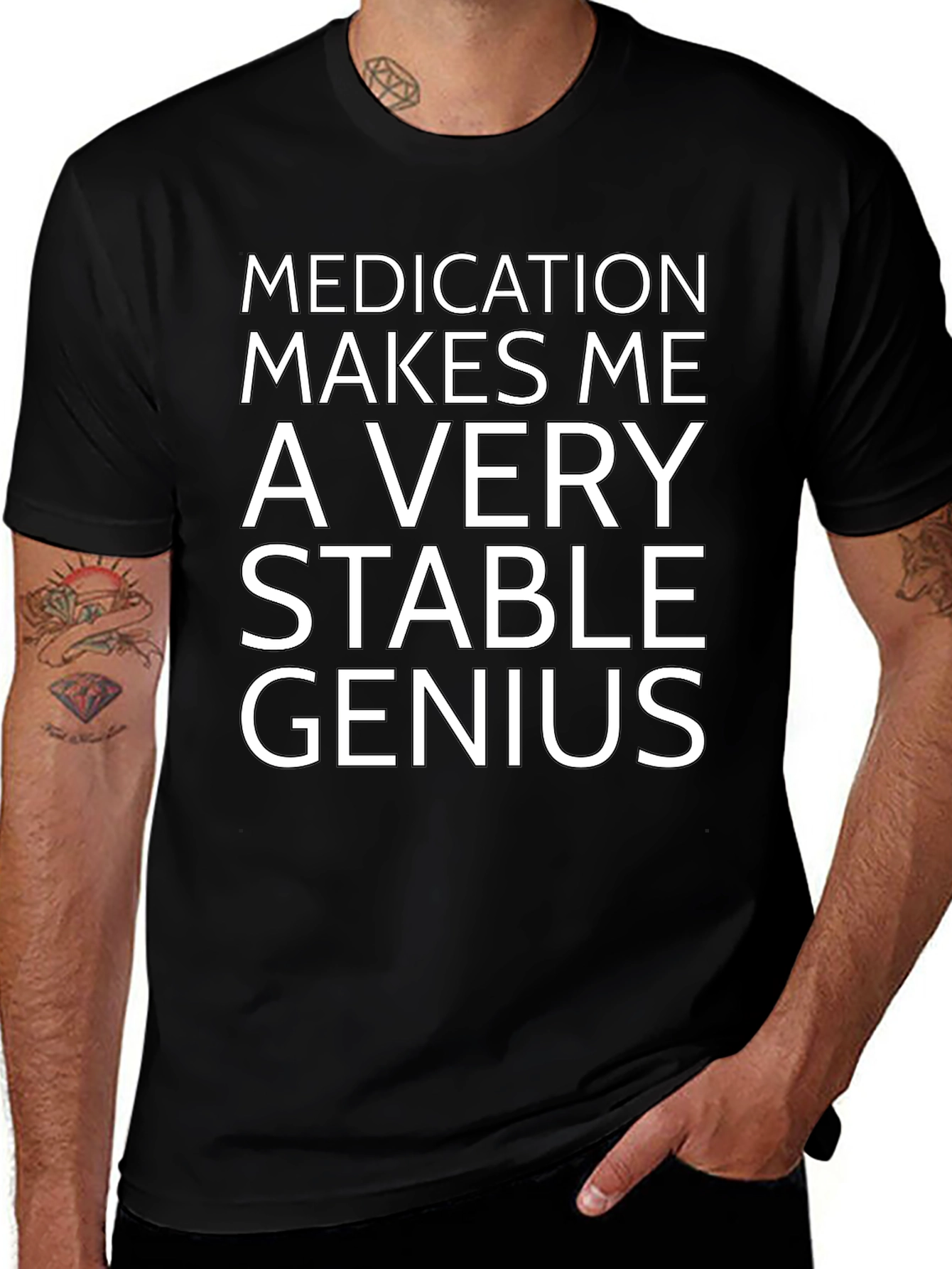 Medication Makes Me a Very Stable Genius T-Shirt