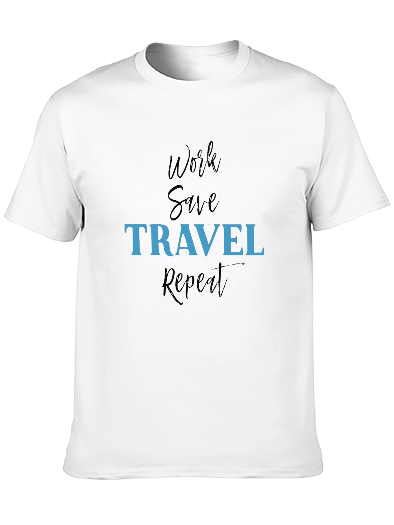 Work Save Travel Repeat Black T-Shirt