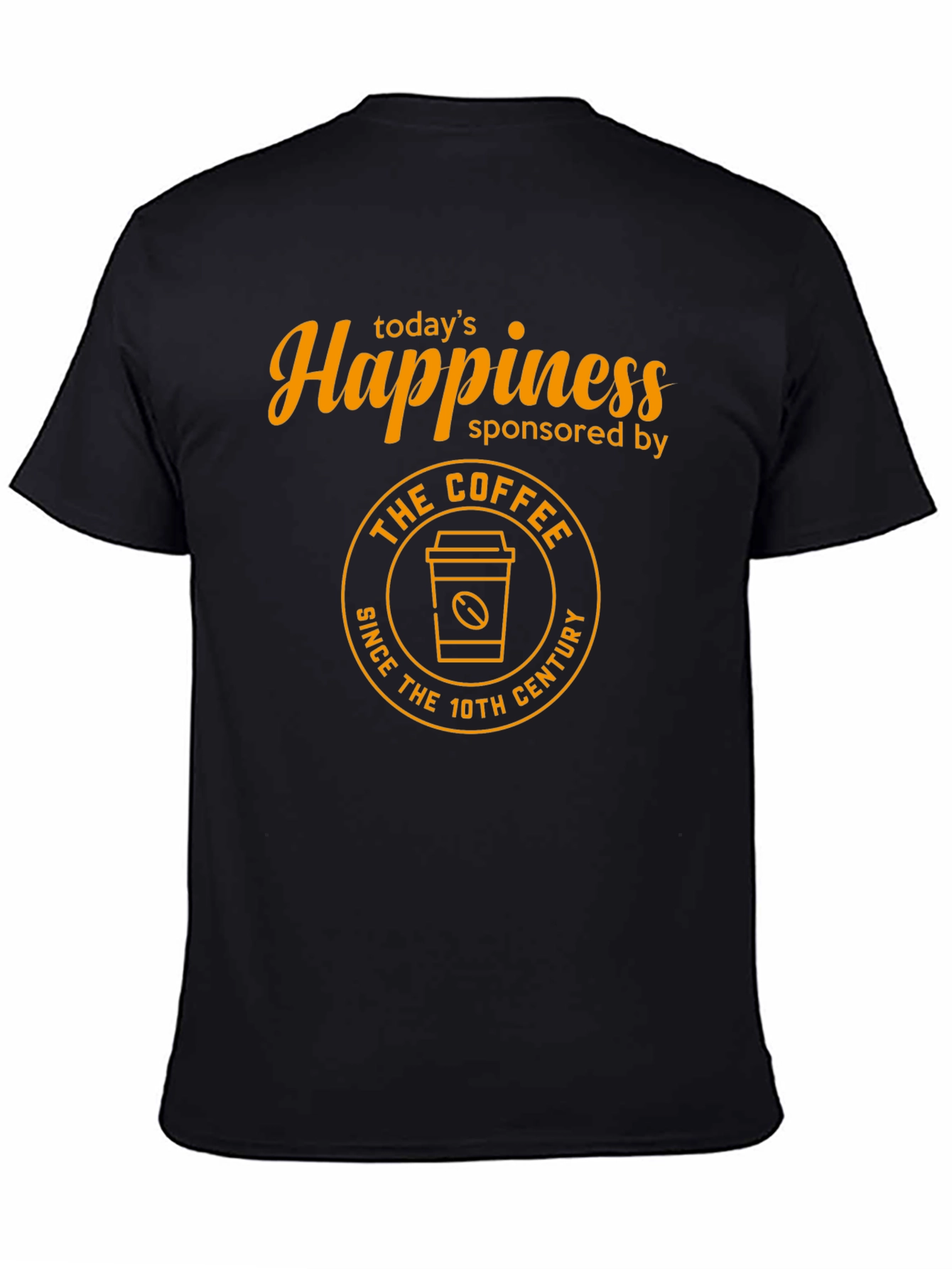 Happiness Sponsored by Coffee T-Shirt