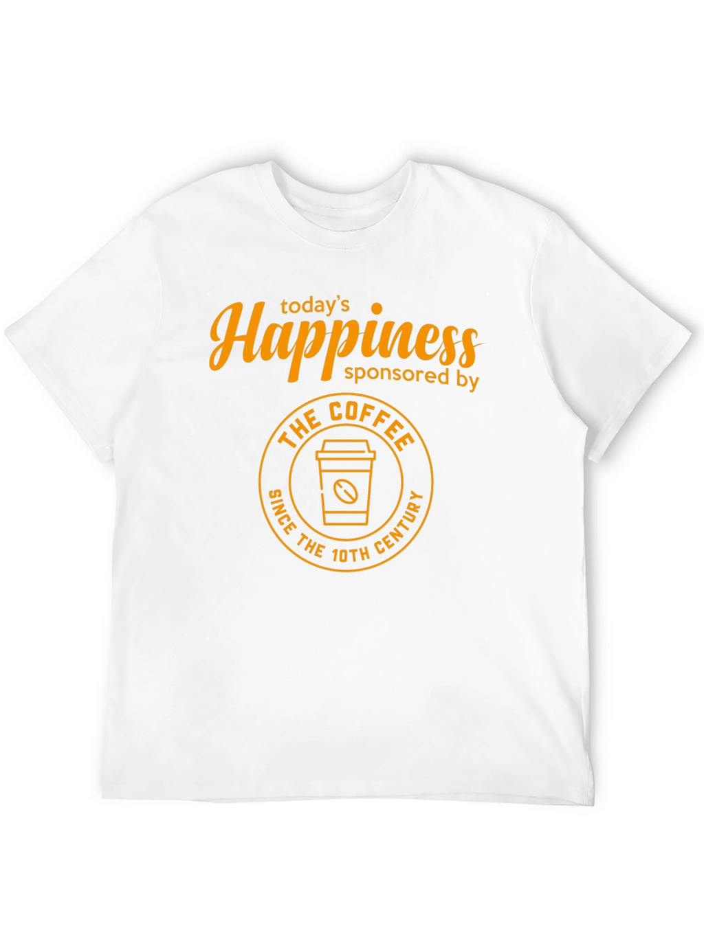 Happiness Sponsored by Coffee T-Shirt