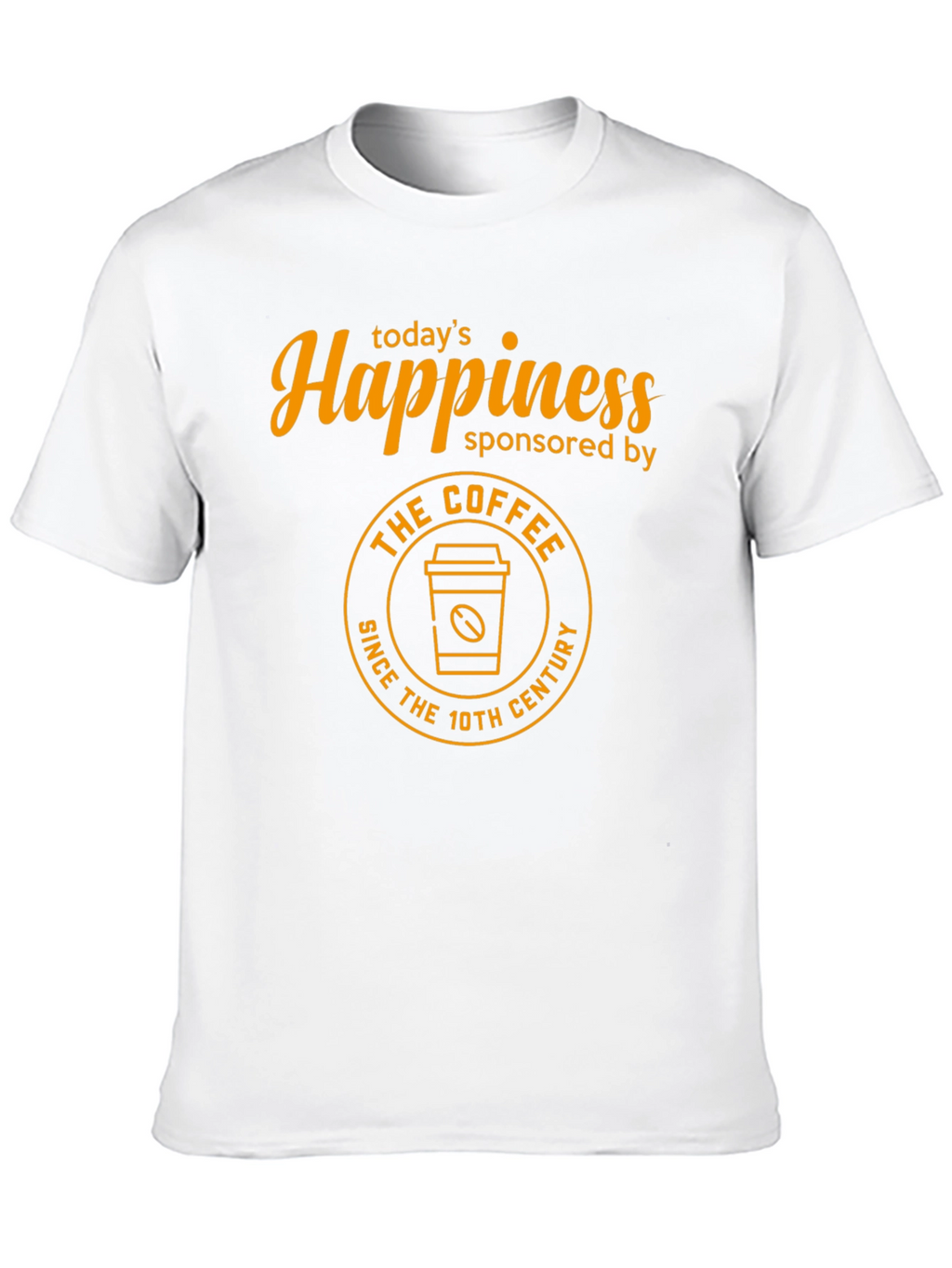 Happiness Sponsored by Coffee T-Shirt