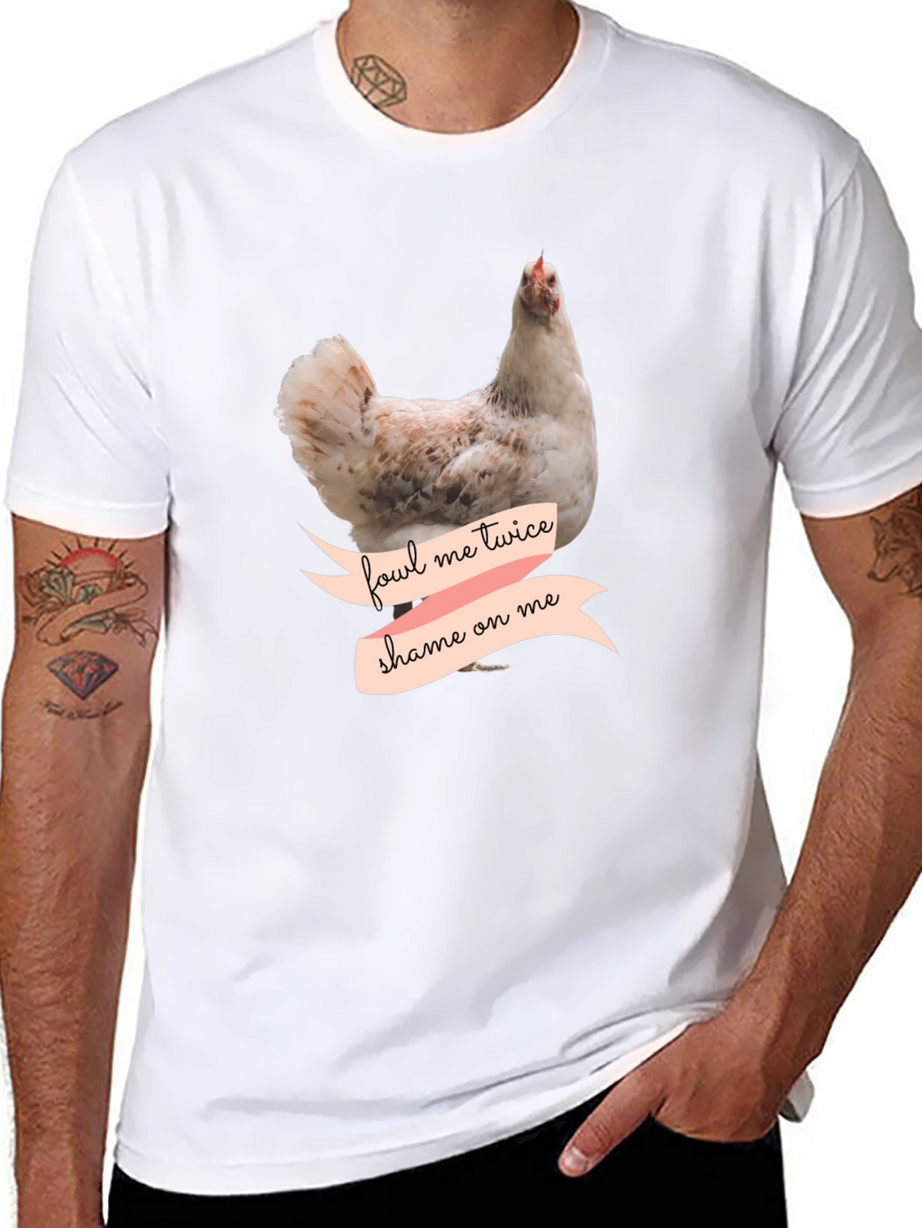 Fowl Me Twice Shame On Me T-Shirt