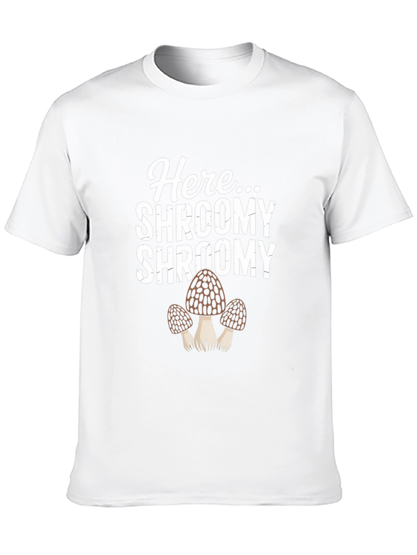 Here Shroomy Mushroom Graphic T-Shirt