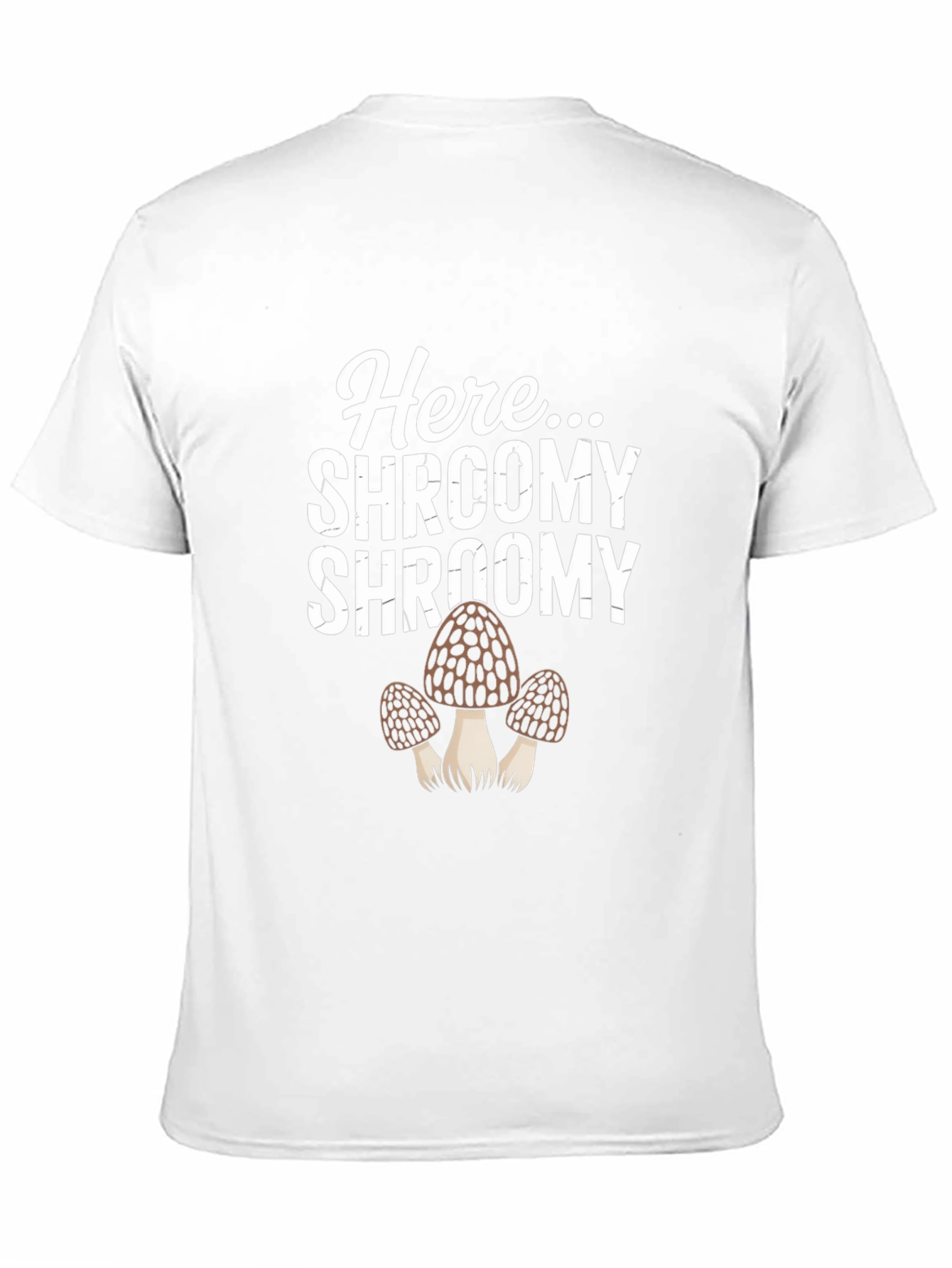 Here Shroomy Mushroom Graphic T-Shirt