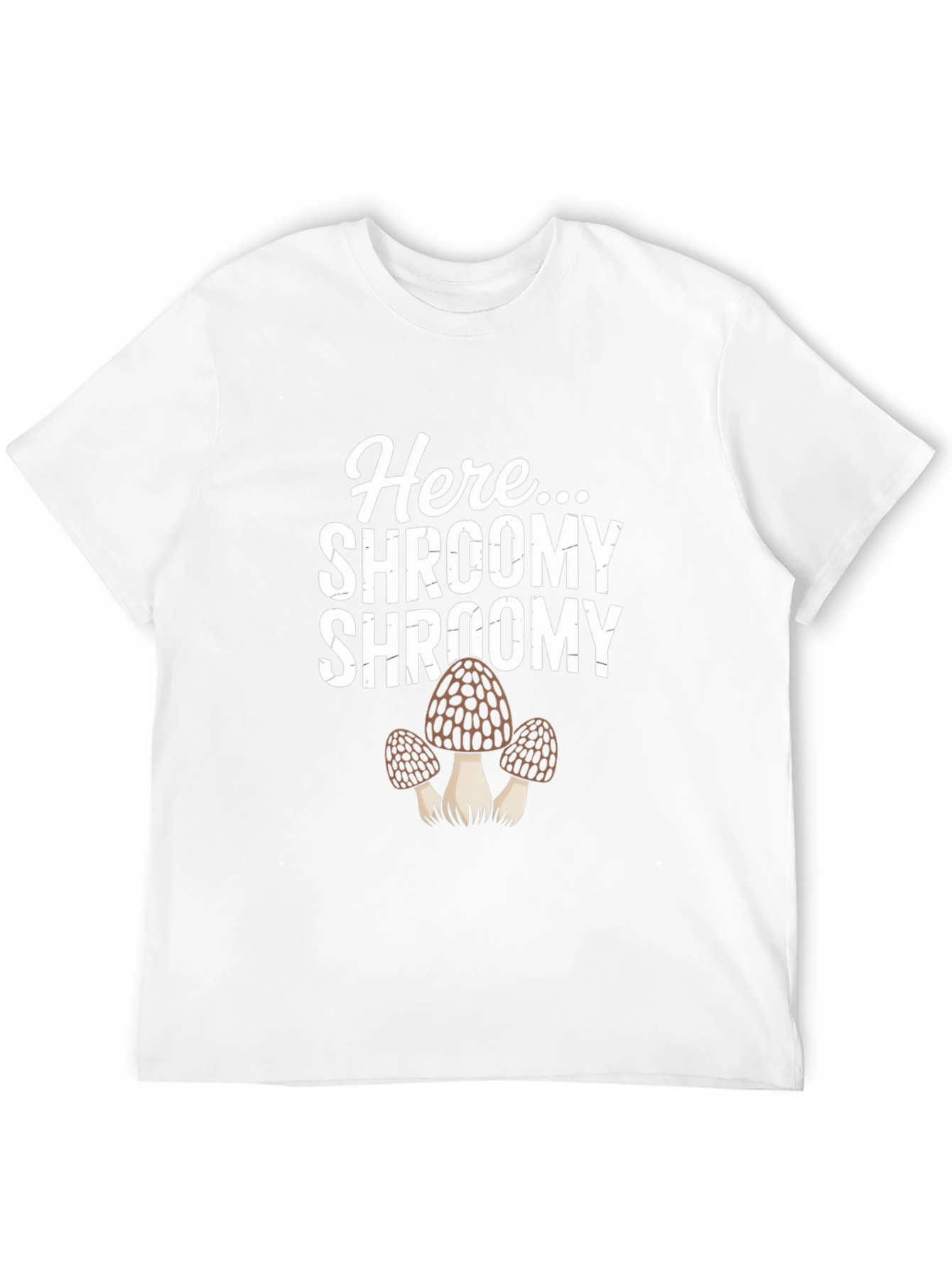 Here Shroomy Mushroom Graphic T-Shirt