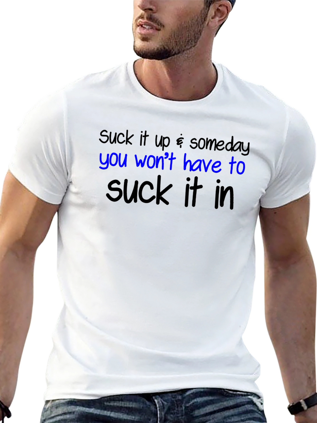 Suck it Up Graphic T-Shirt - Funny Slogan Tee