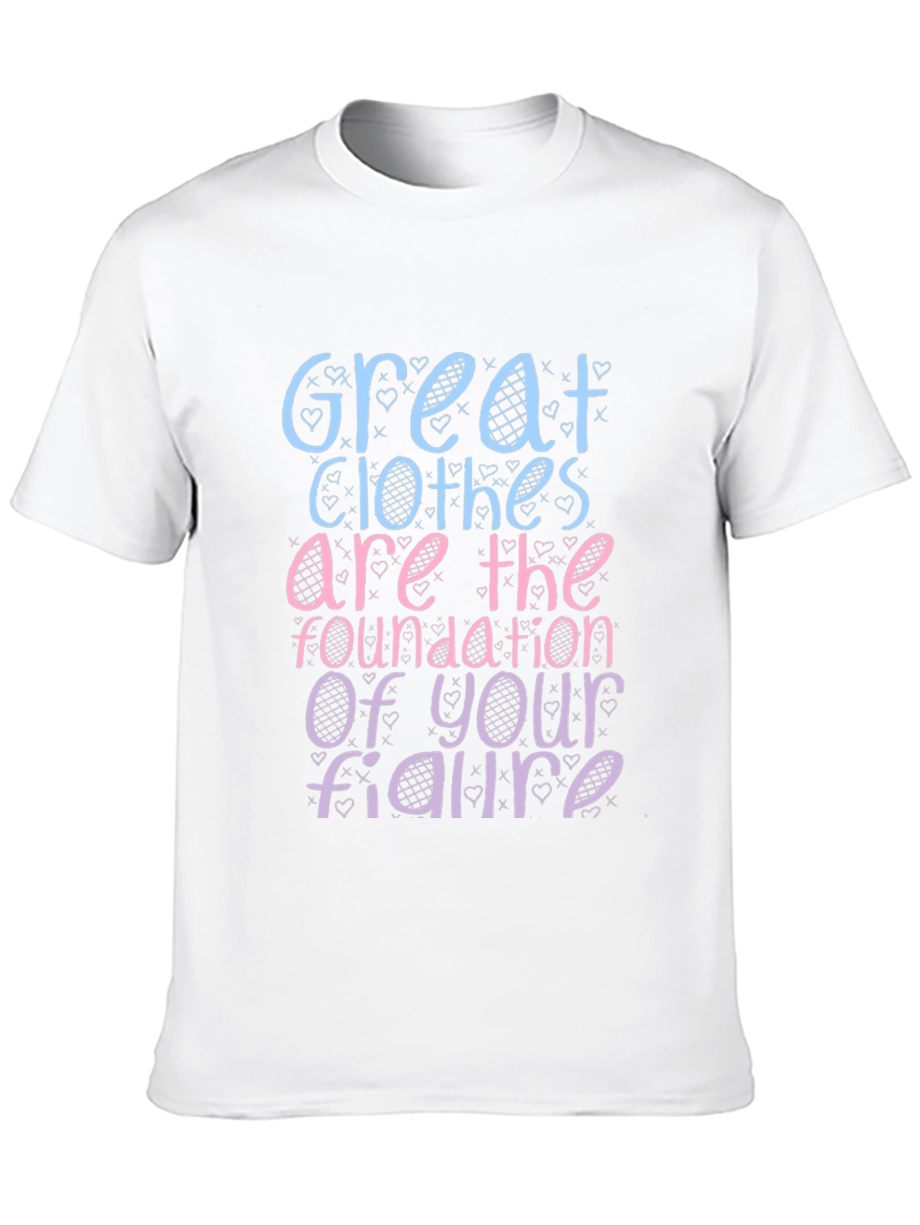 Great Clothes Great Figure T-Shirt