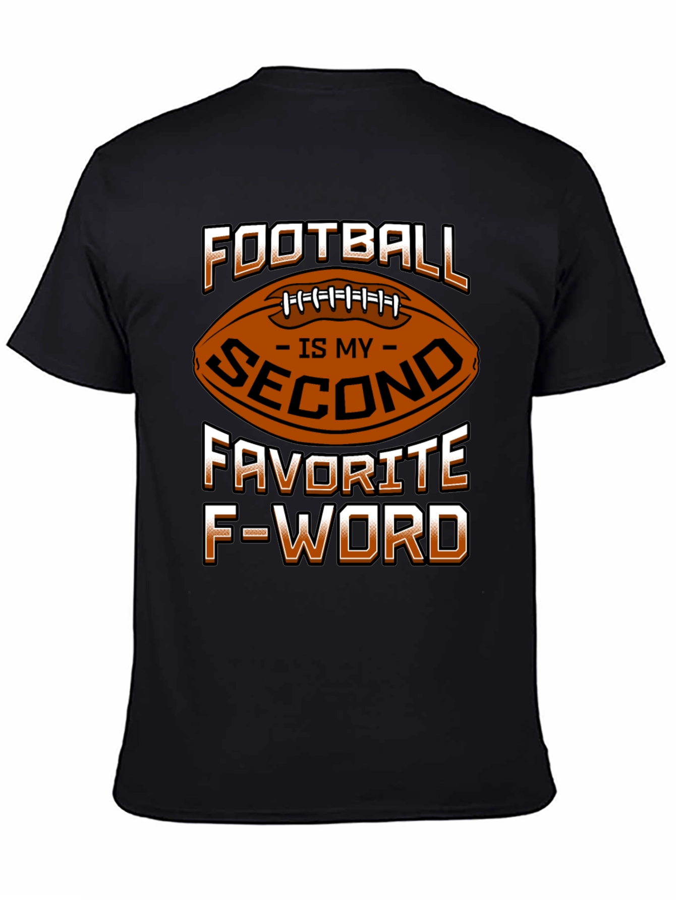 Football Second Favorite F-Word T-Shirt