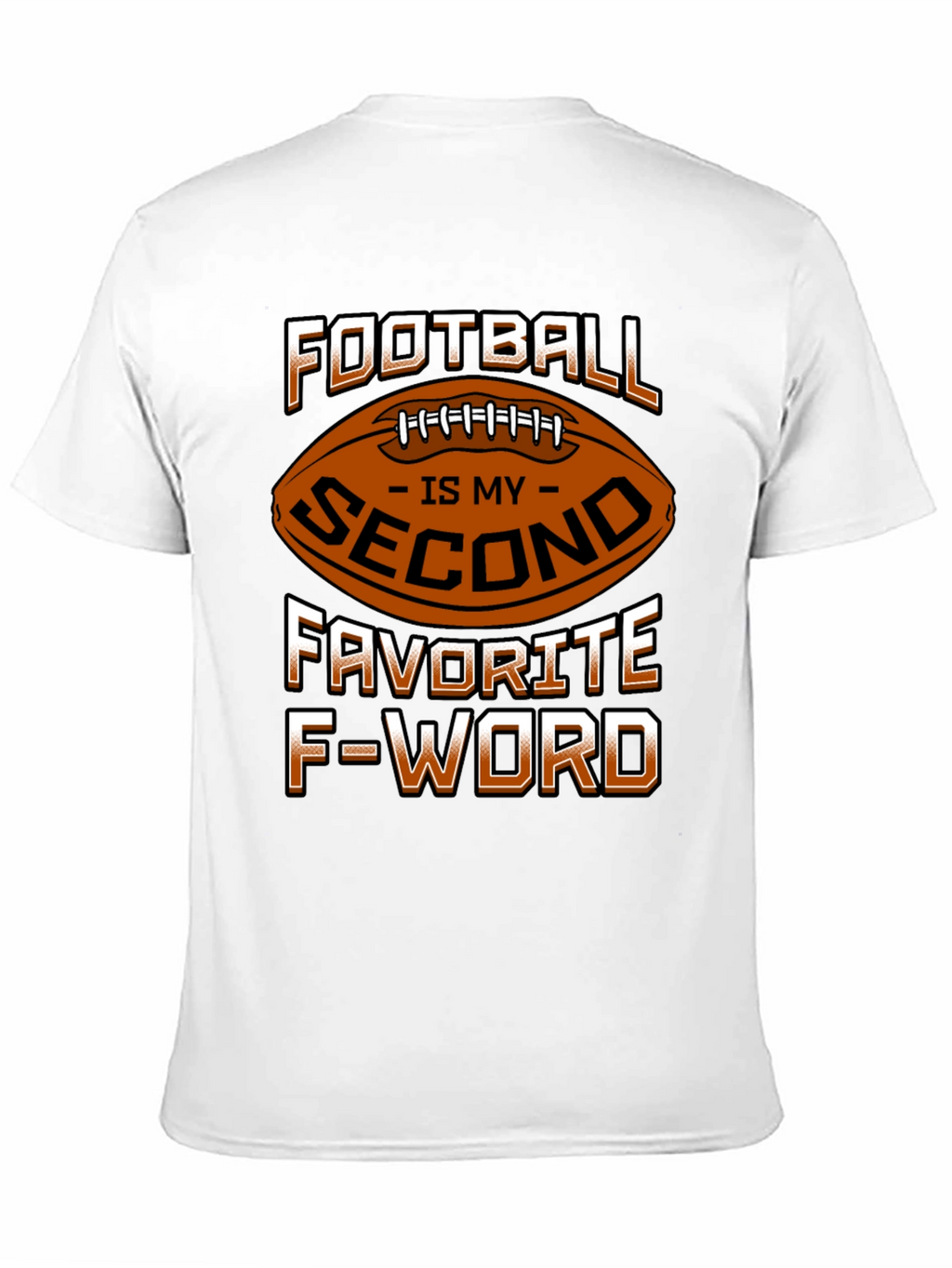 Football Second Favorite F-Word T-Shirt