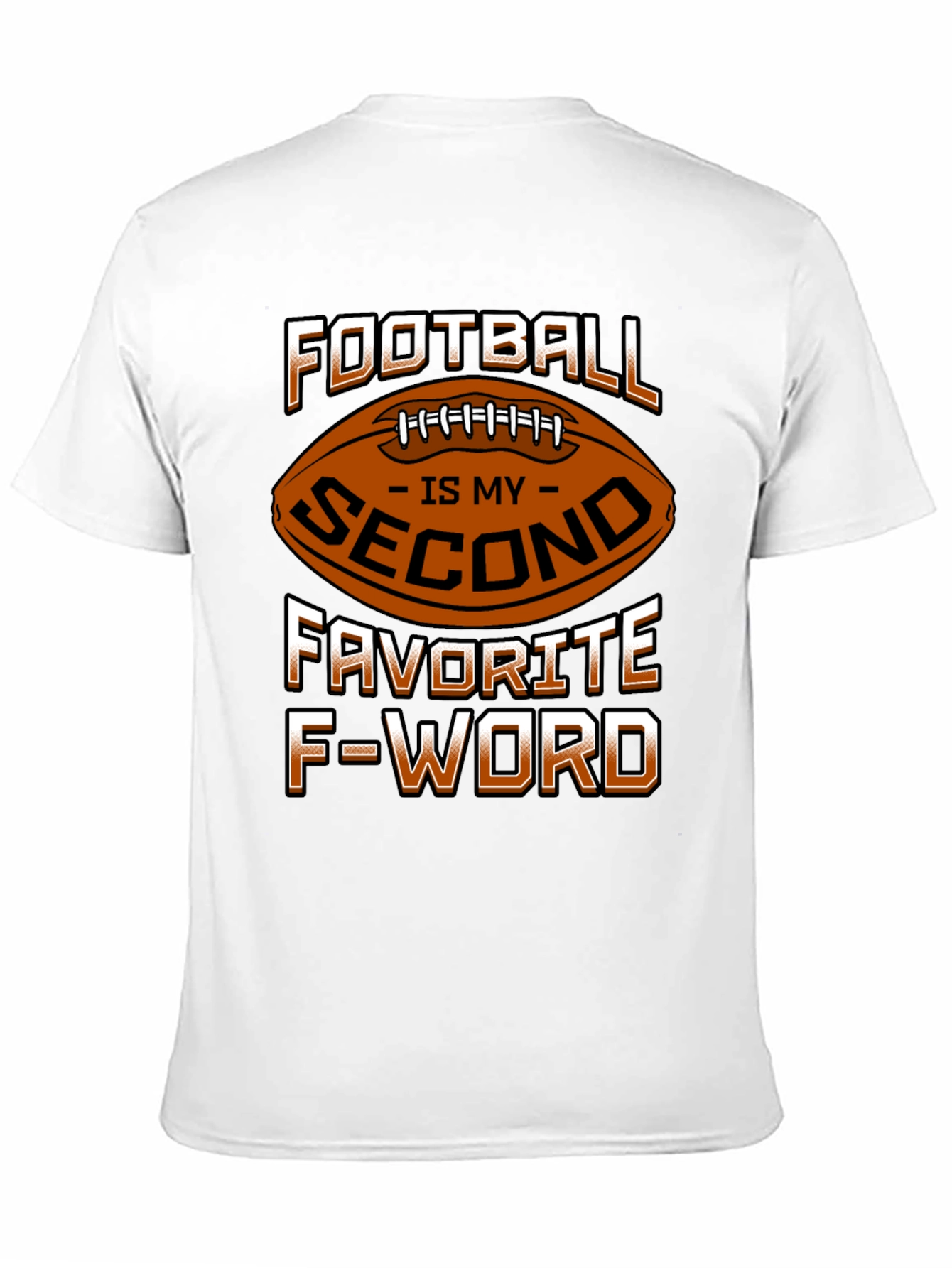 Football Second Favorite F-Word T-Shirt