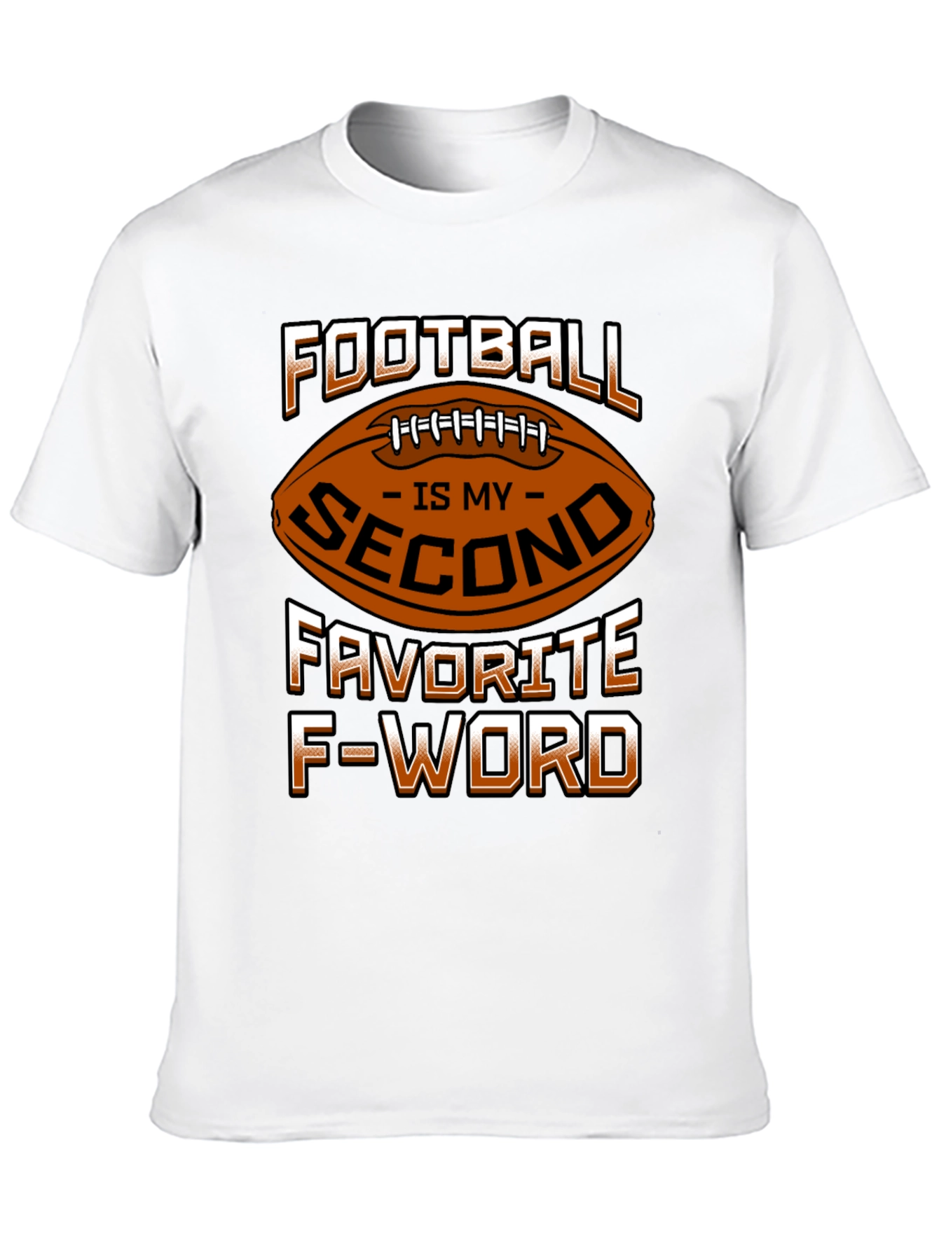 Football Second Favorite F-Word T-Shirt