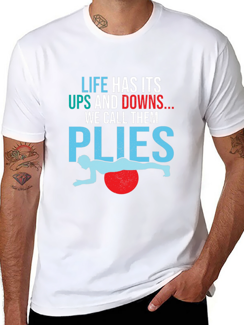 Life Has Its Ups and Downs Plyo Exercise T-Shirt