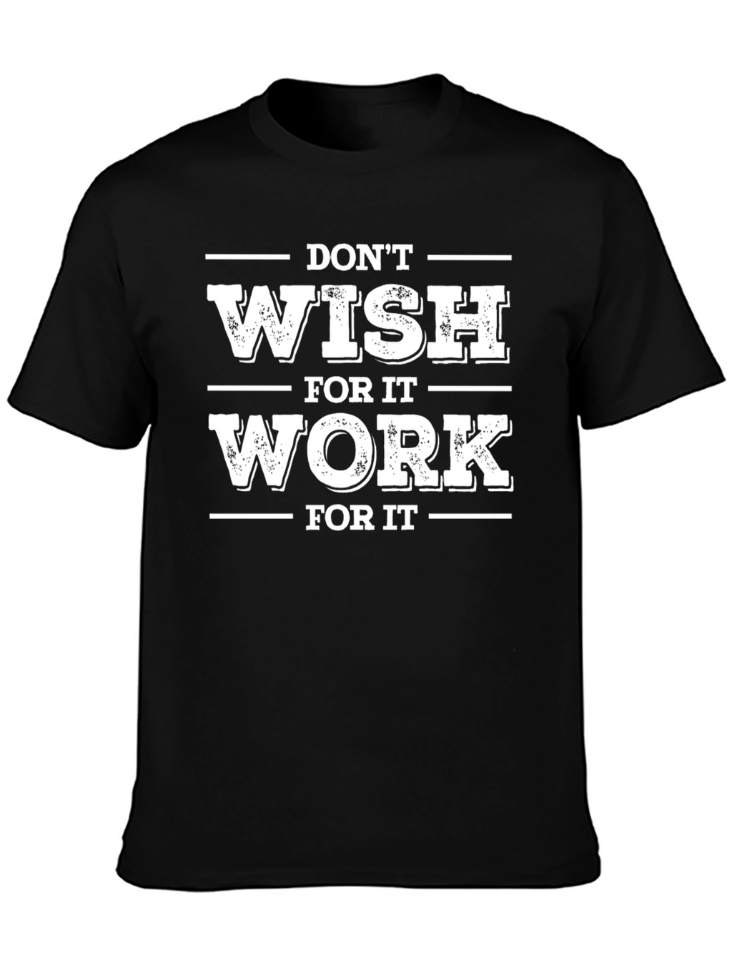 Motivational Work for It Graphic Tee