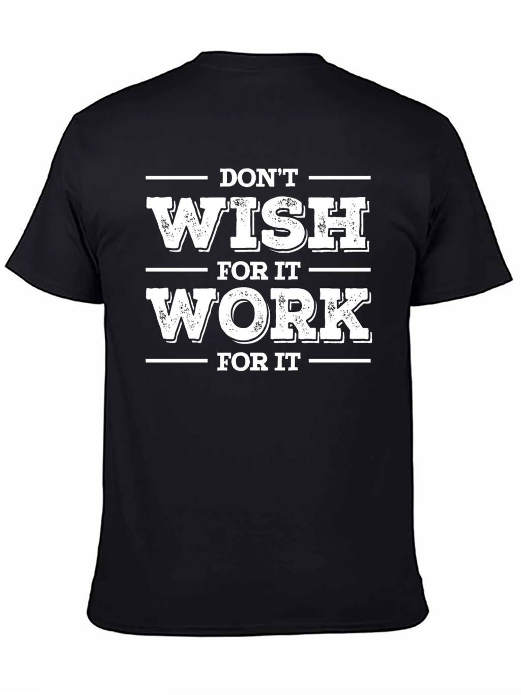 Motivational Work for It Graphic Tee