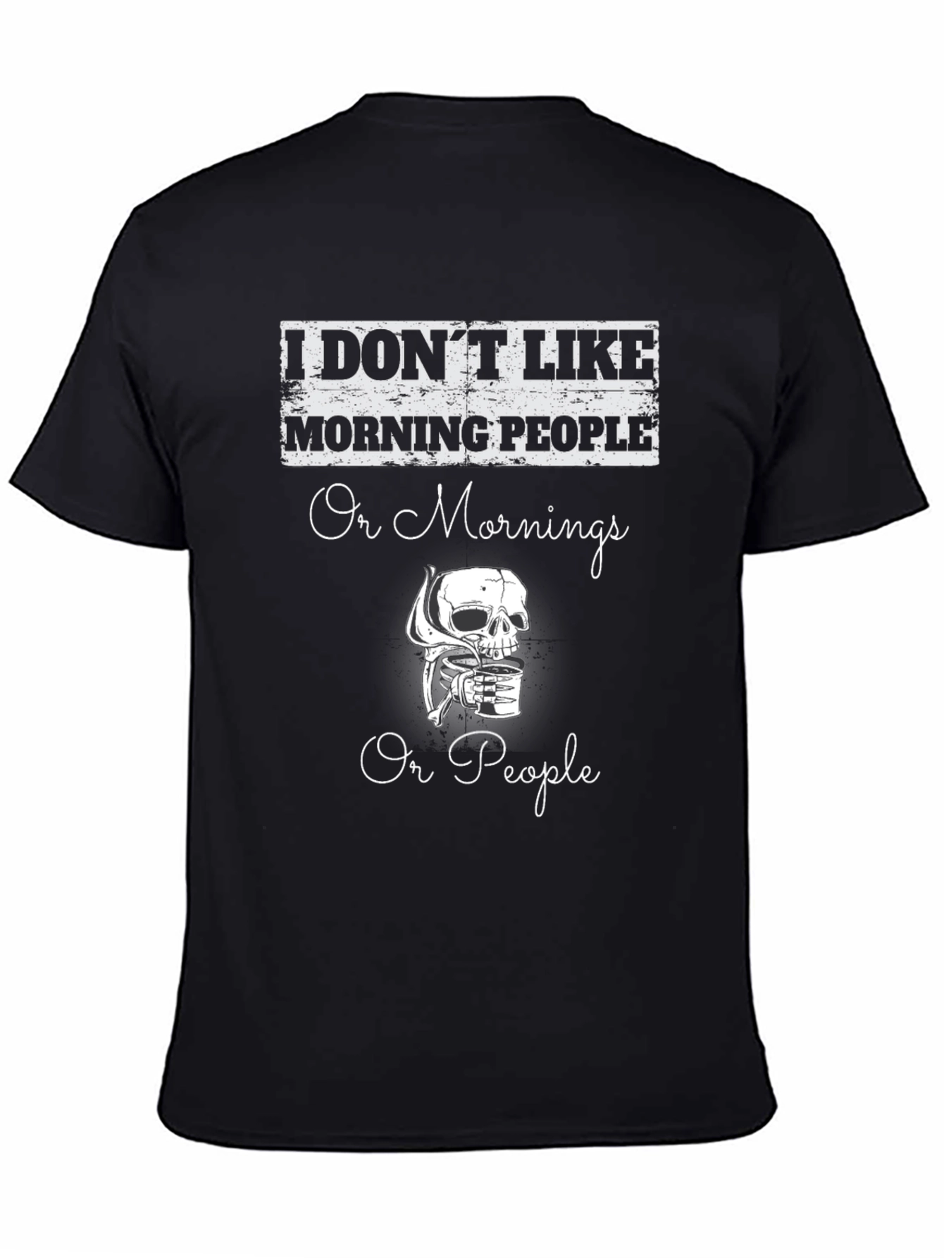 Funny I Dont Like Morning People Graphic T-Shirt