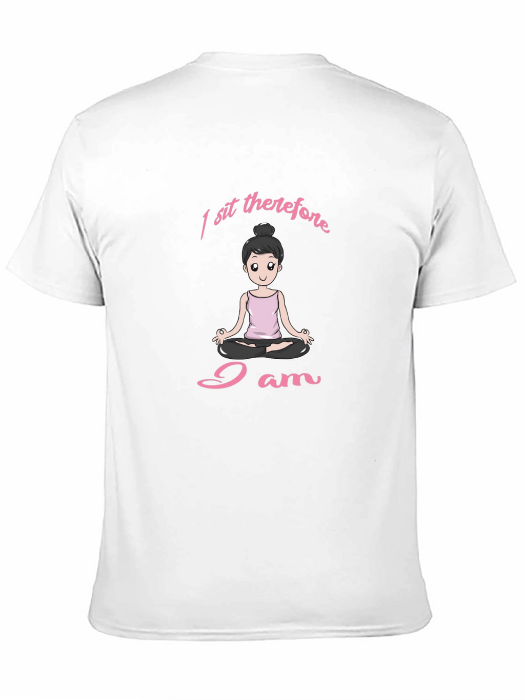 I Sit Therefore I Am Yoga T-Shirt