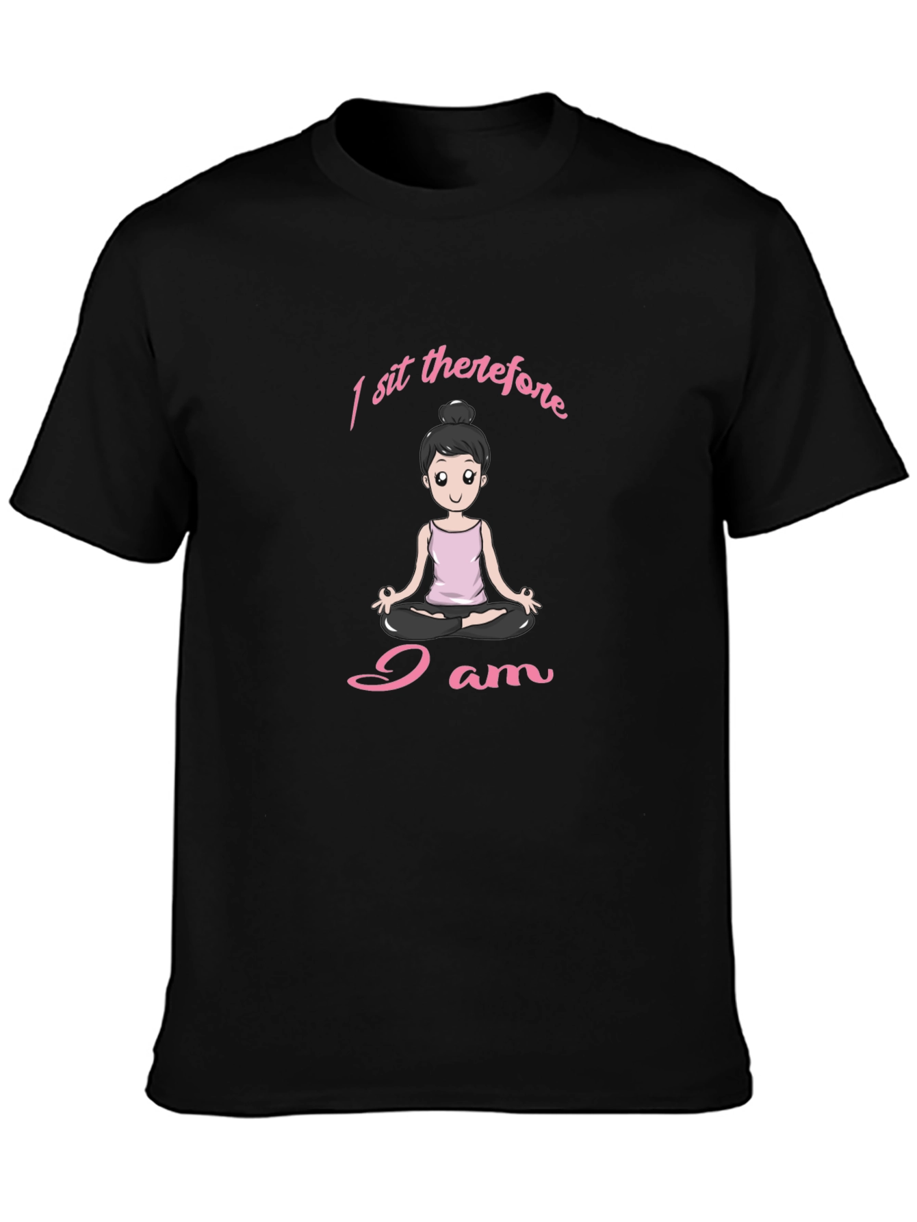 I Sit Therefore I Am Yoga T-Shirt