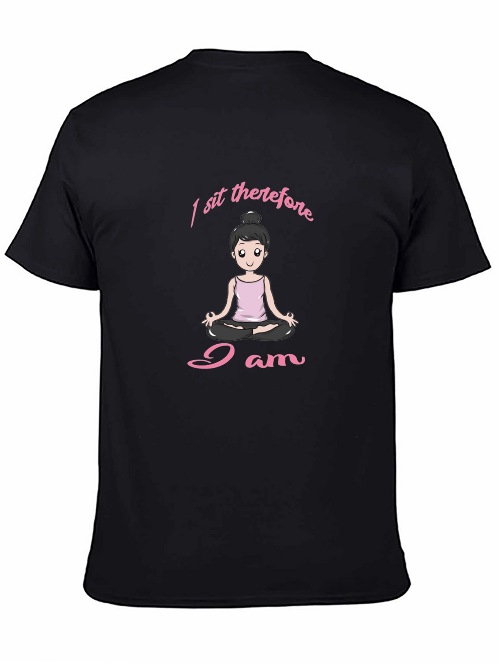 I Sit Therefore I Am Yoga T-Shirt