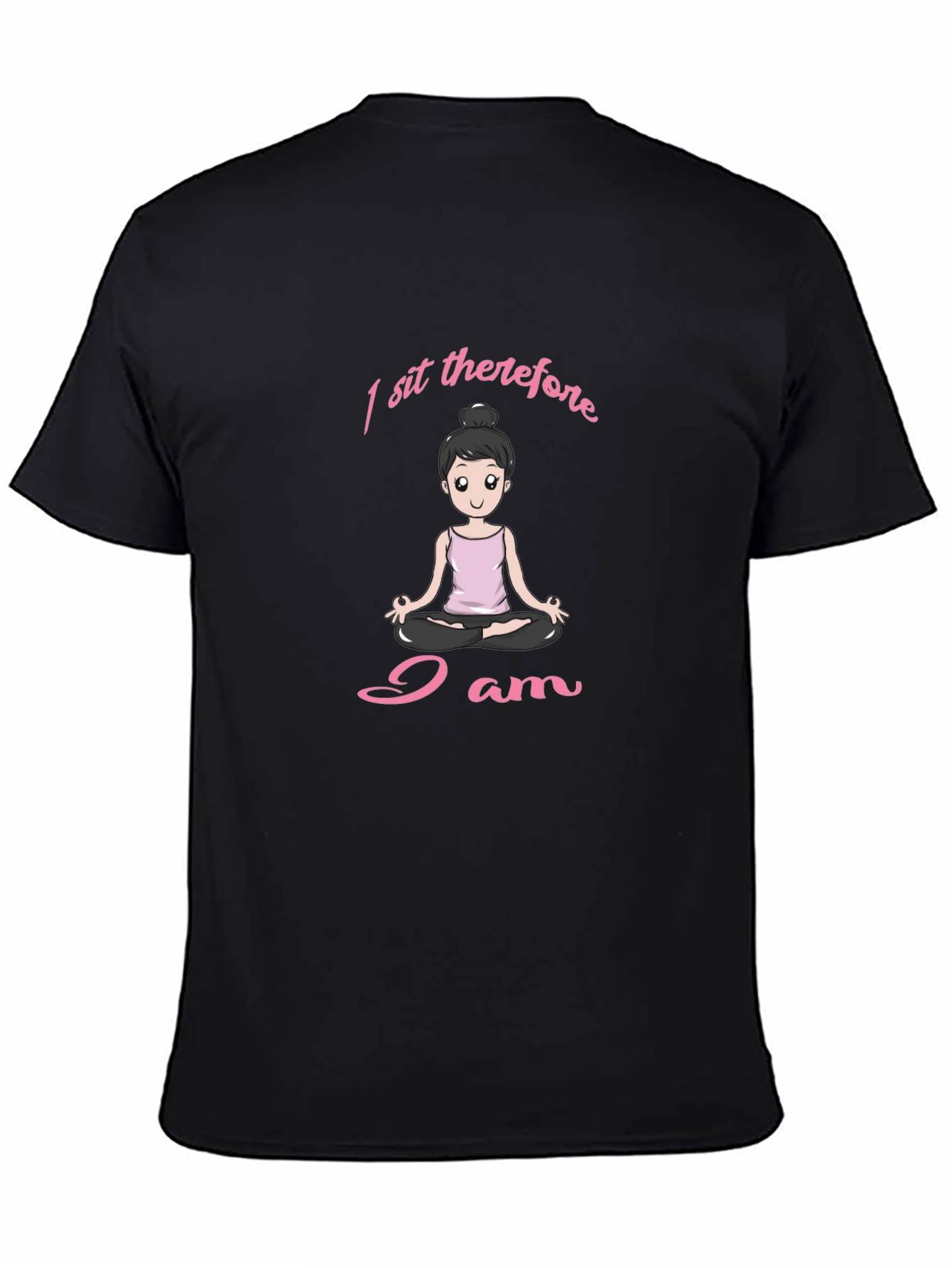 I Sit Therefore I Am Yoga T-Shirt