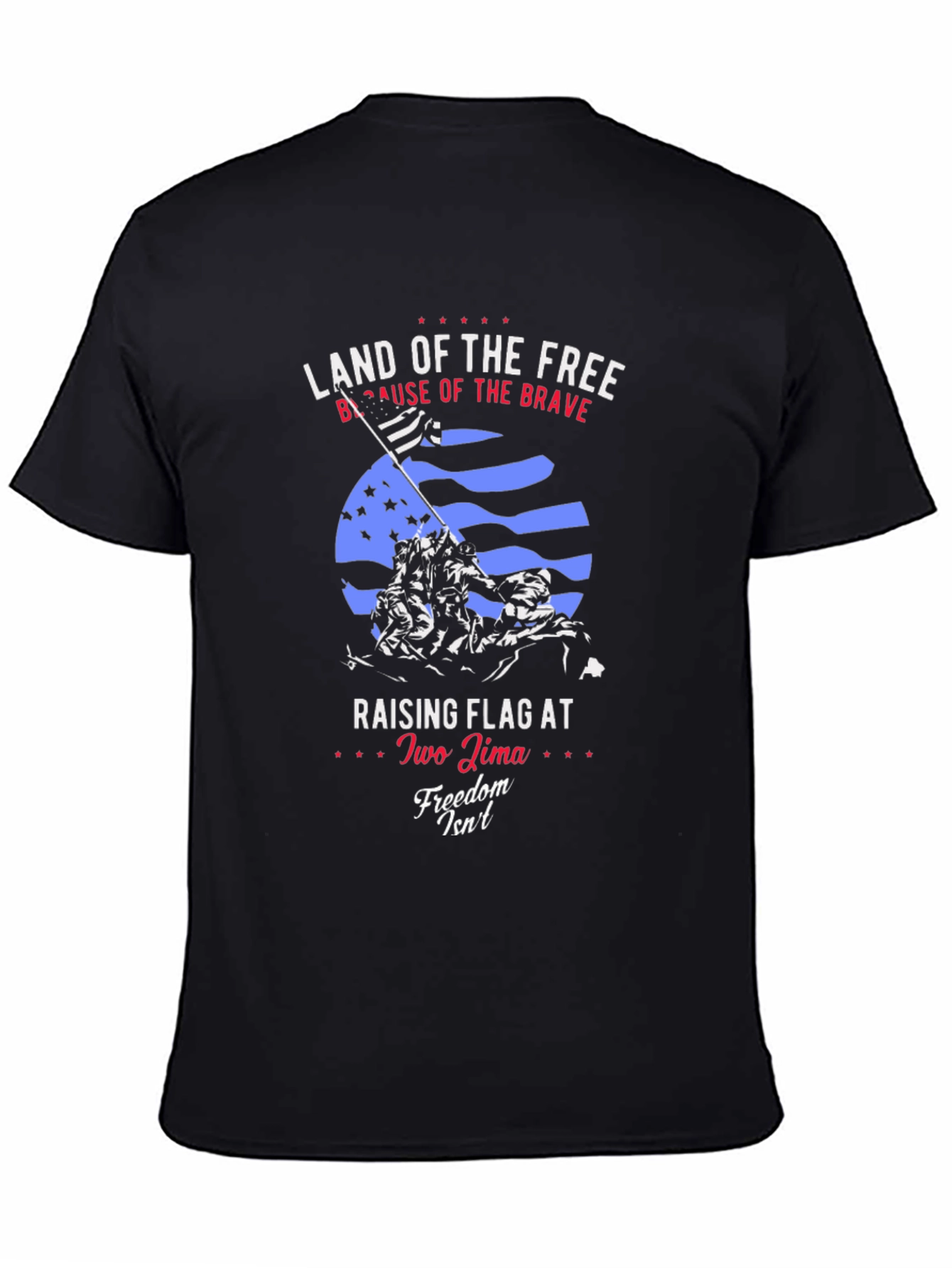 Land of the Free T-Shirt: Iwo Jima Flag Raising Design