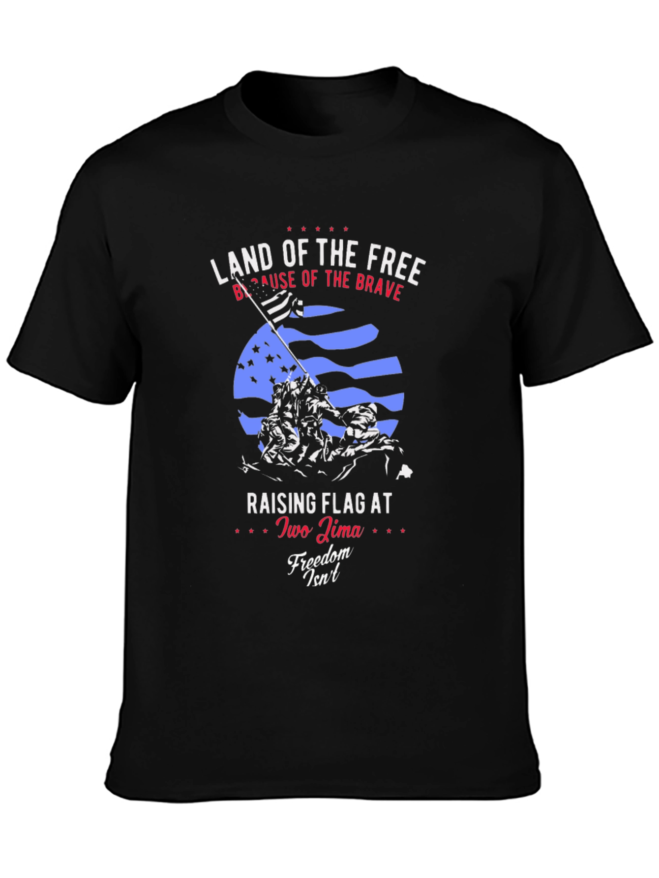Land of the Free T-Shirt: Iwo Jima Flag Raising Design