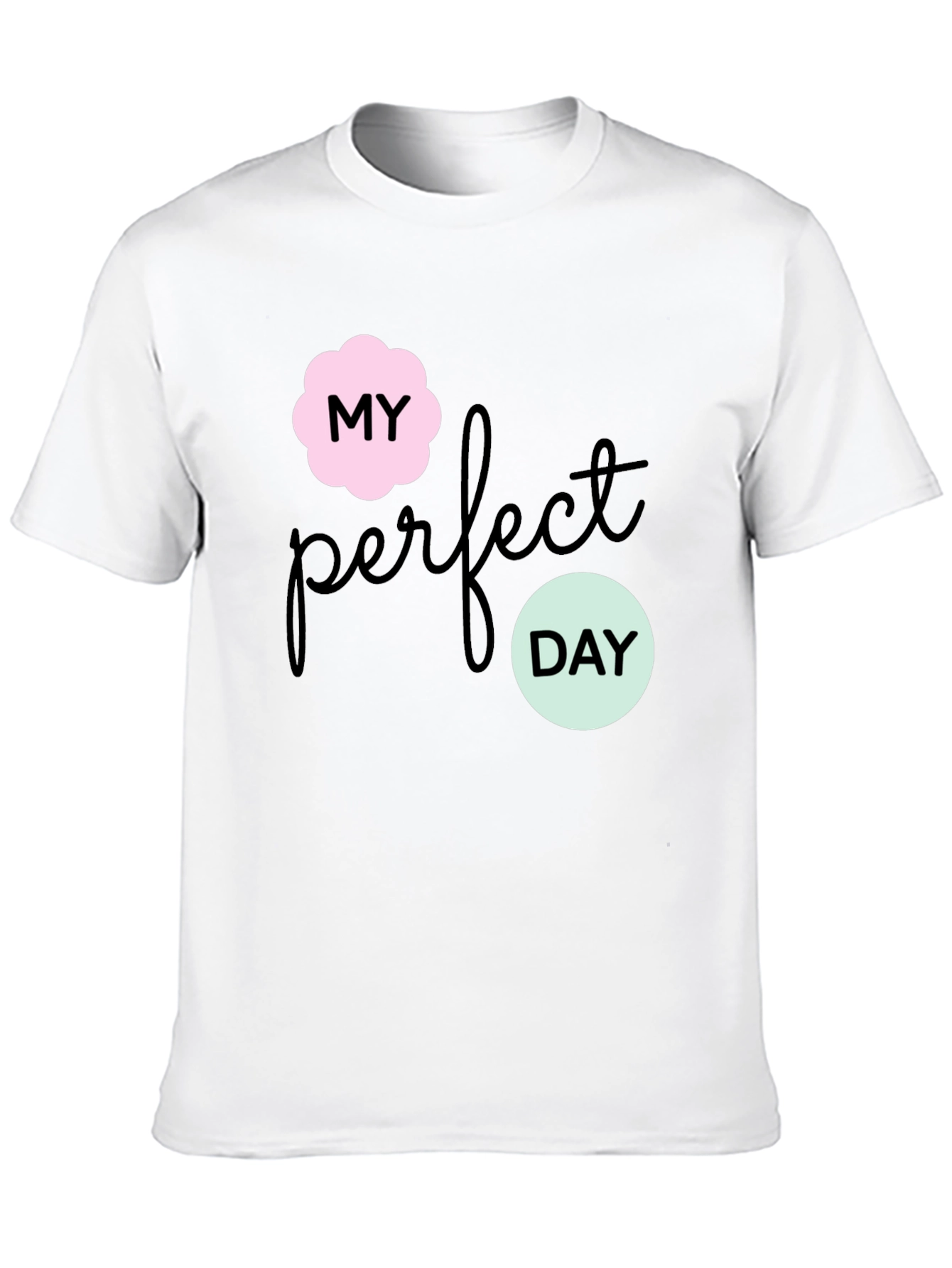 My Perfect Day Graphic Tee - Stylish Black T-Shirt