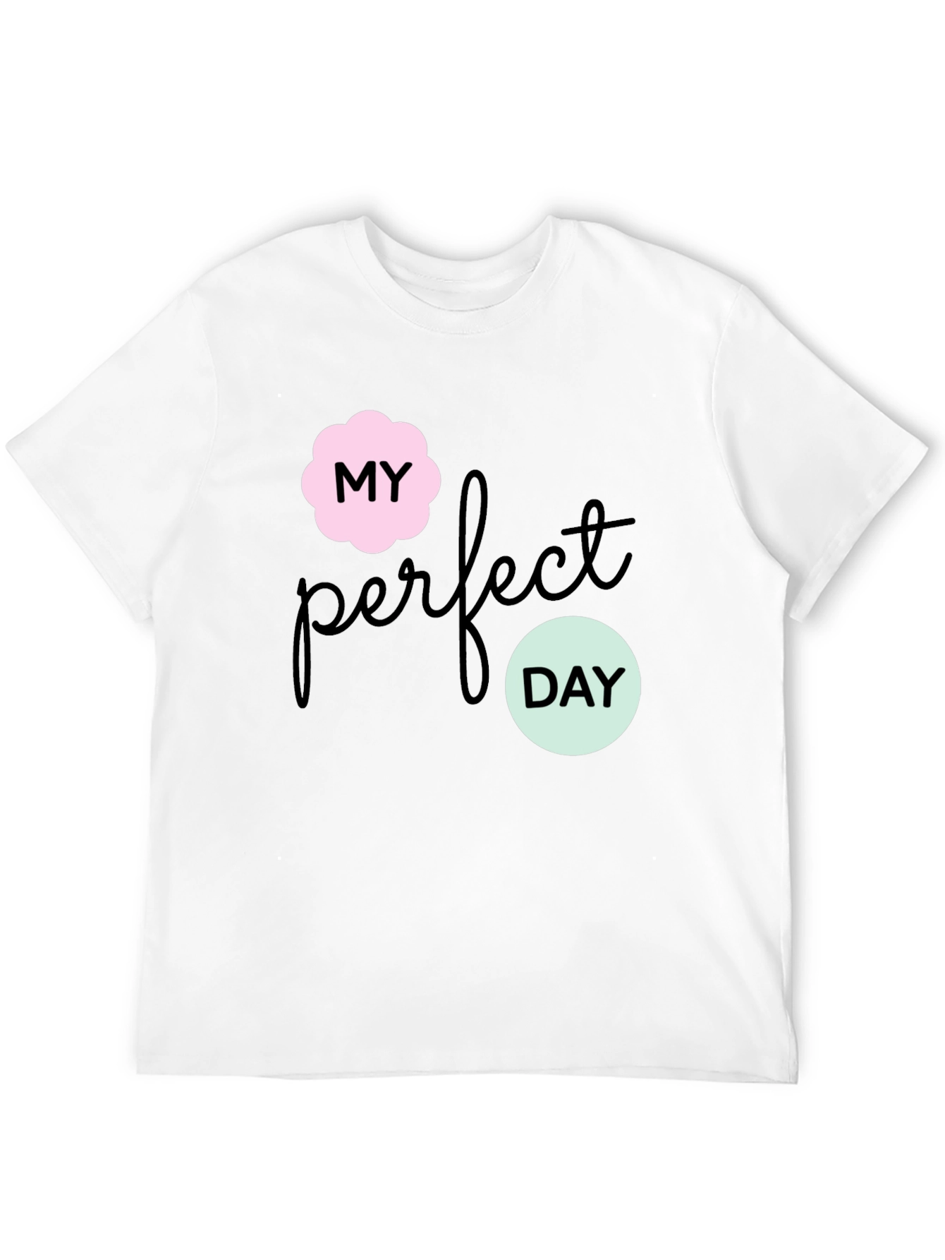 My Perfect Day Graphic Tee - Stylish Black T-Shirt