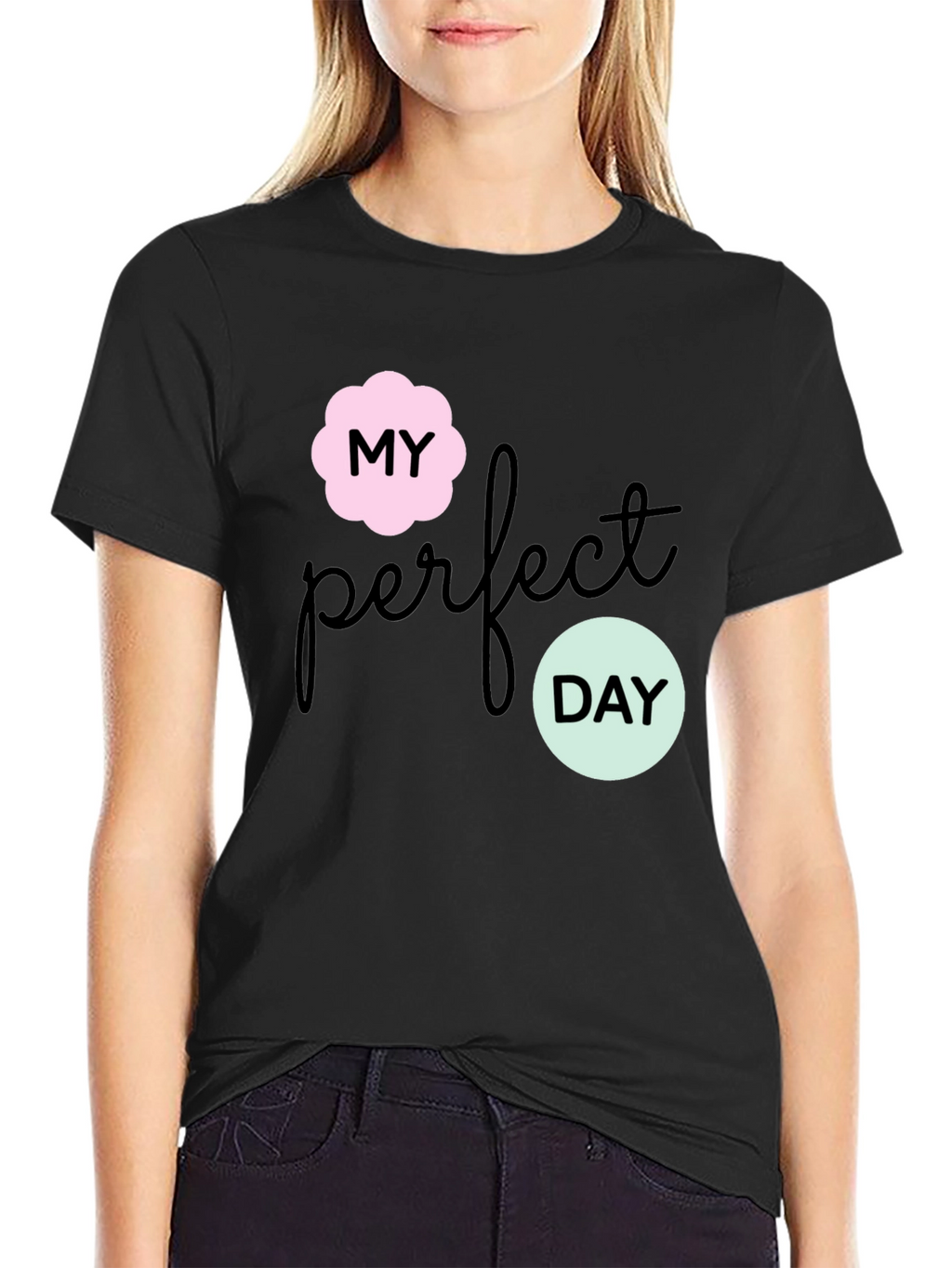 My Perfect Day Graphic Tee - Stylish Black T-Shirt