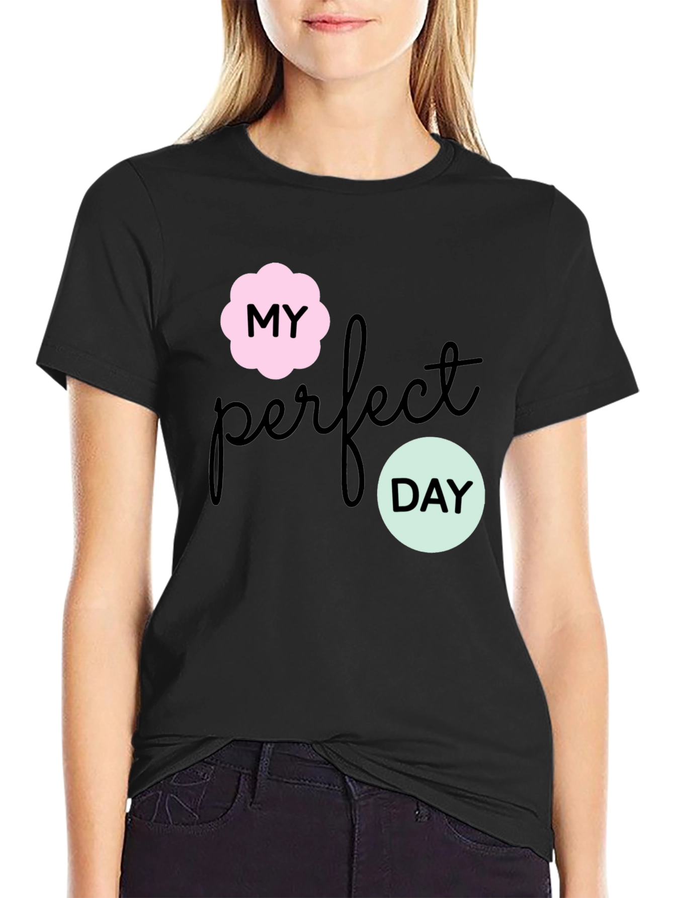 My Perfect Day Graphic Tee - Stylish Black T-Shirt