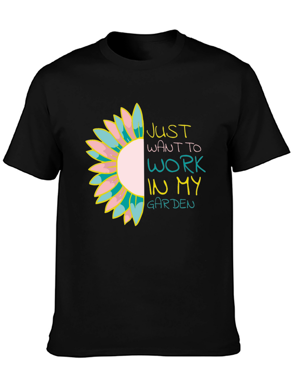 Just Want to Work in My Garden Tee