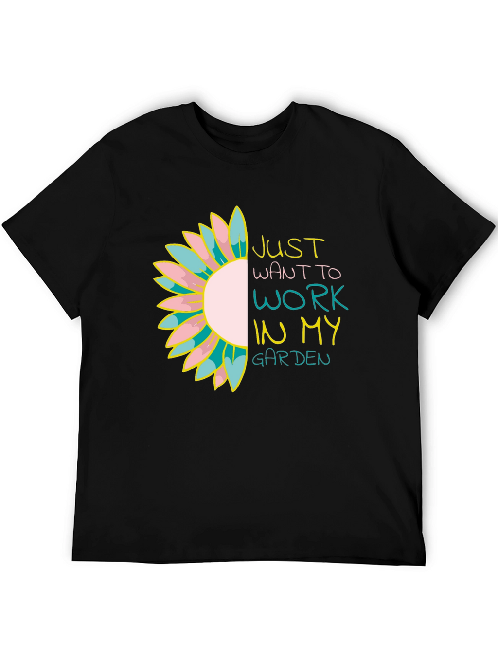 Just Want to Work in My Garden Tee