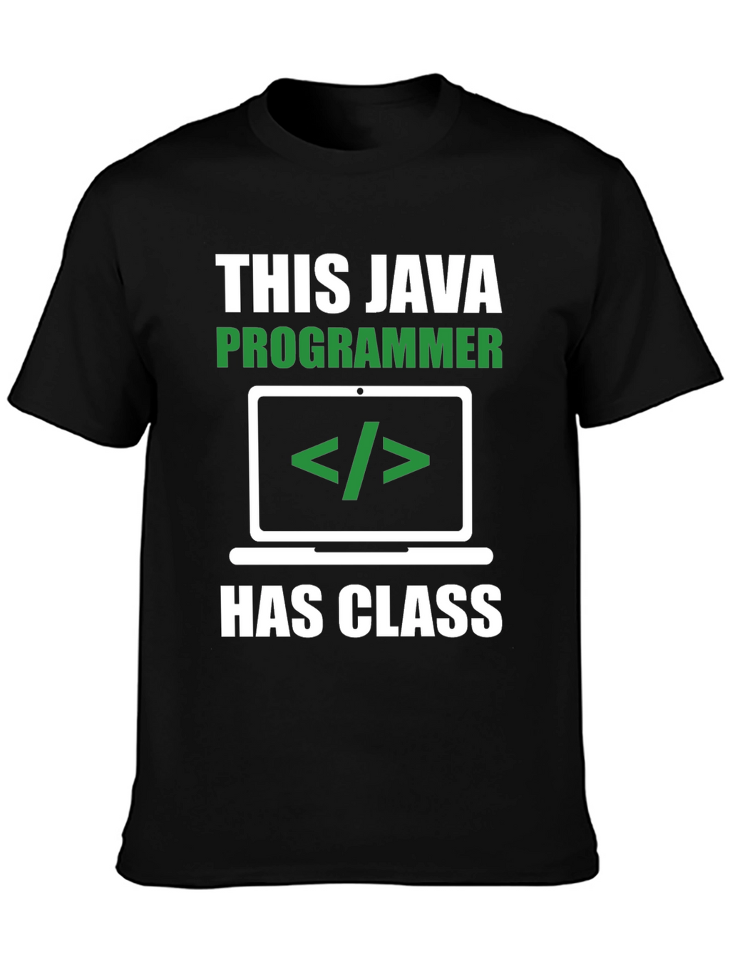 Java Programmer T-Shirt - Has Class Coding Tee