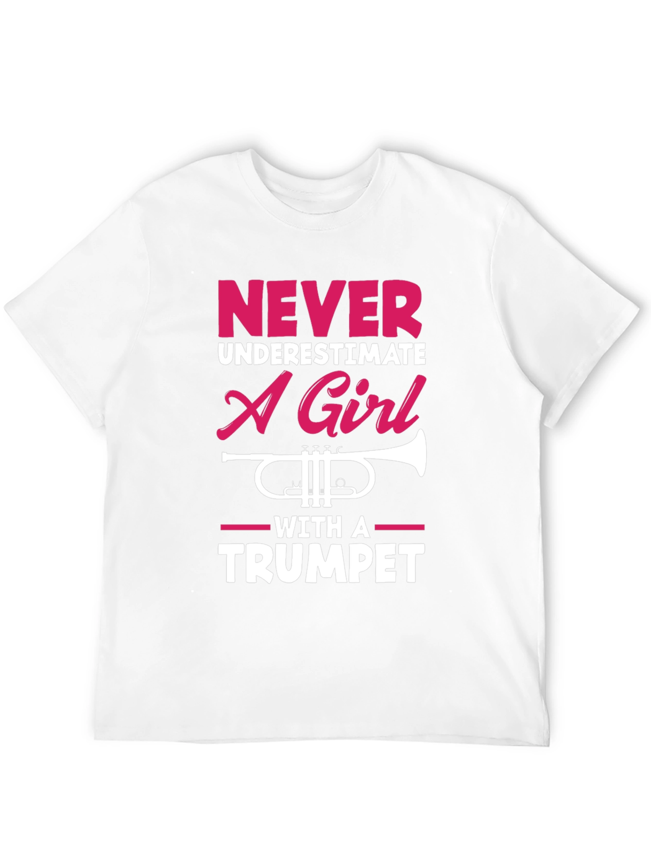 Never Underestimate A Girl With a Trumpet T-Shirt