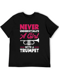 Never Underestimate A Girl With a Trumpet T-Shirt