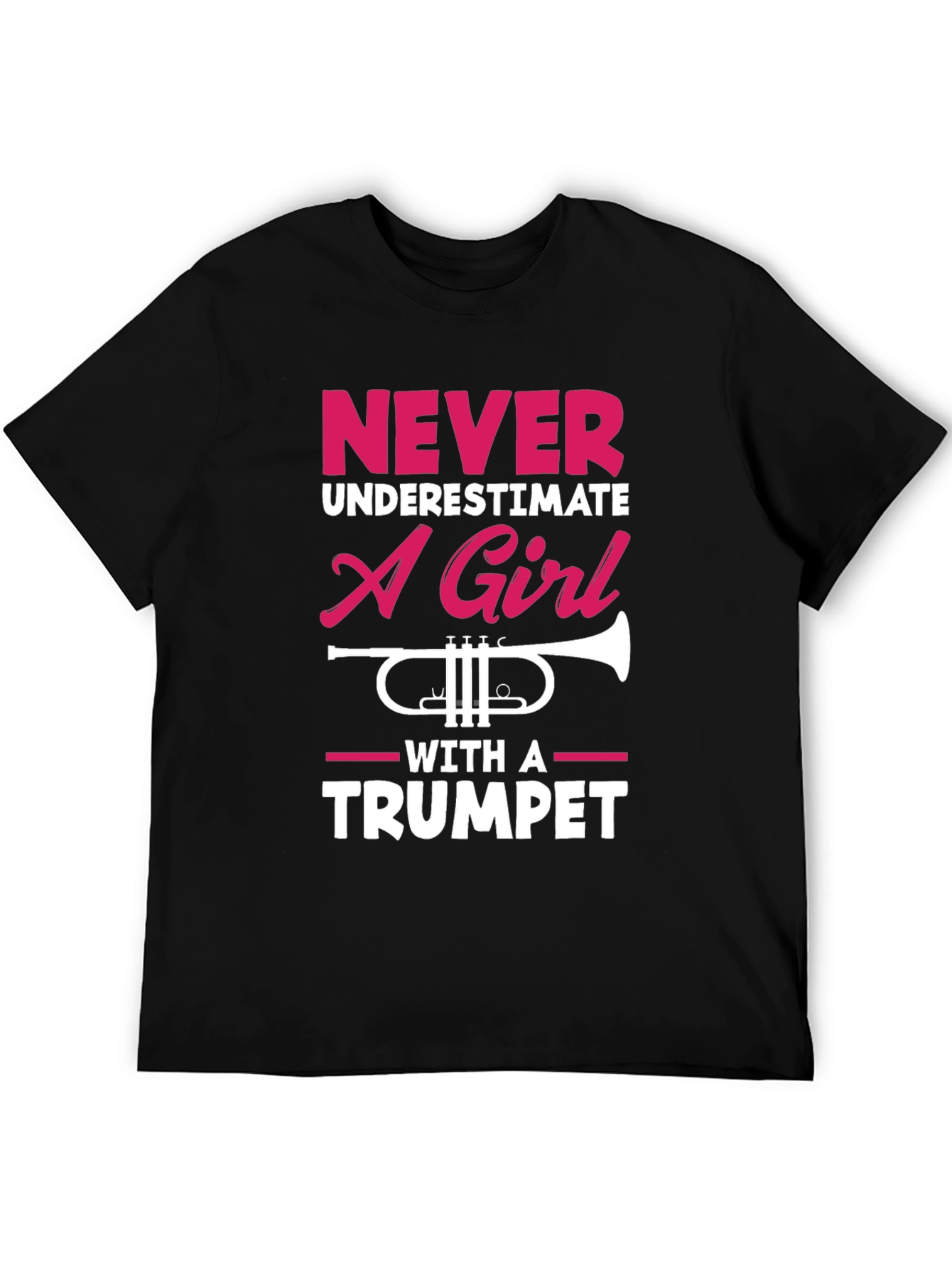 Never Underestimate A Girl With a Trumpet T-Shirt