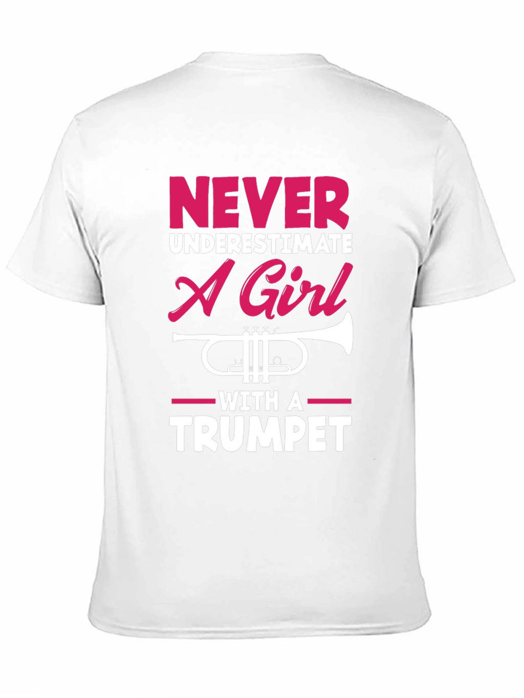Never Underestimate A Girl With a Trumpet T-Shirt