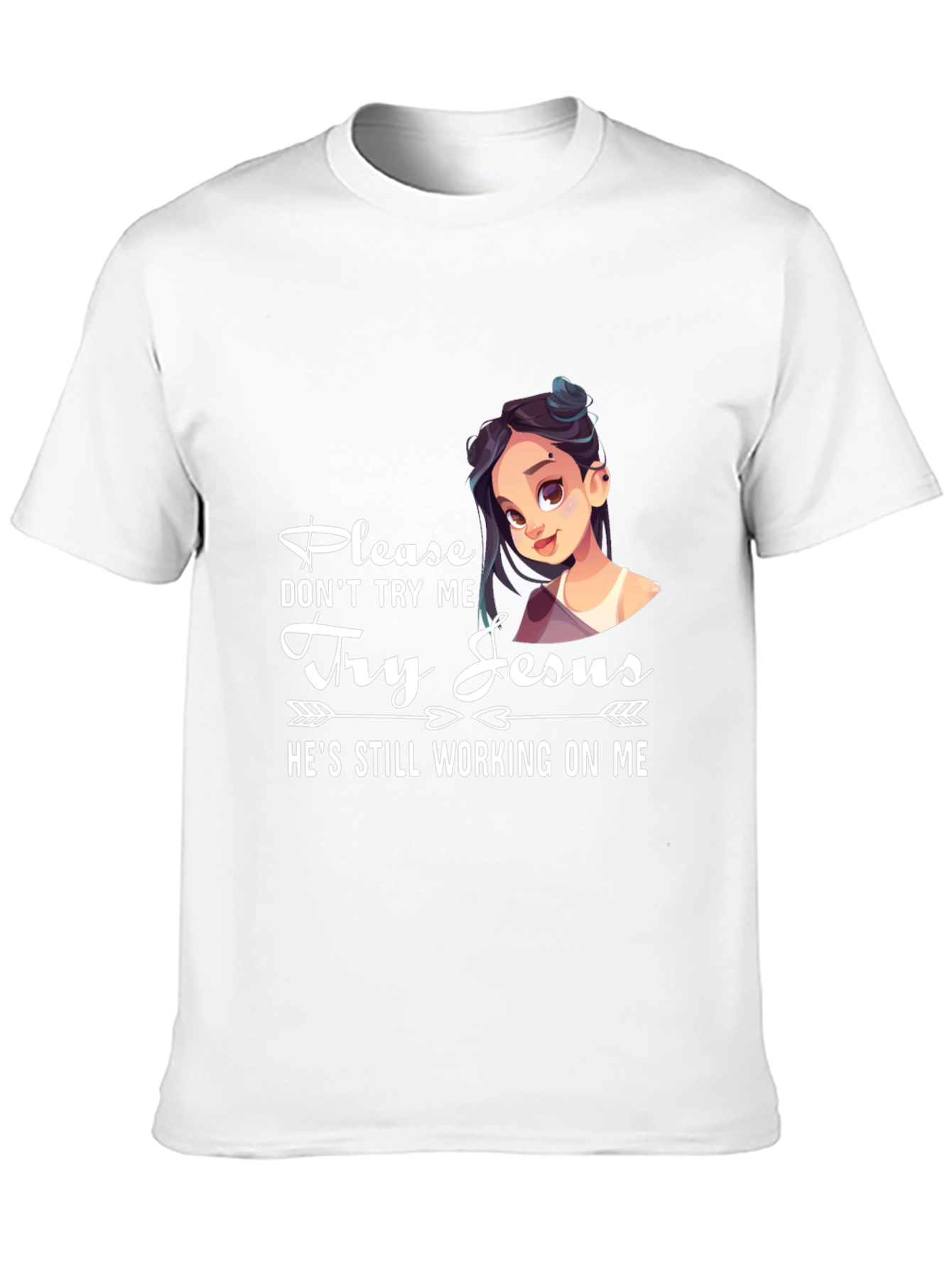 Please Dont Try Me Try Jesus T-Shirt