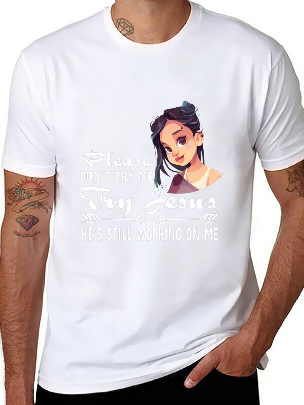 Please Dont Try Me Try Jesus T-Shirt