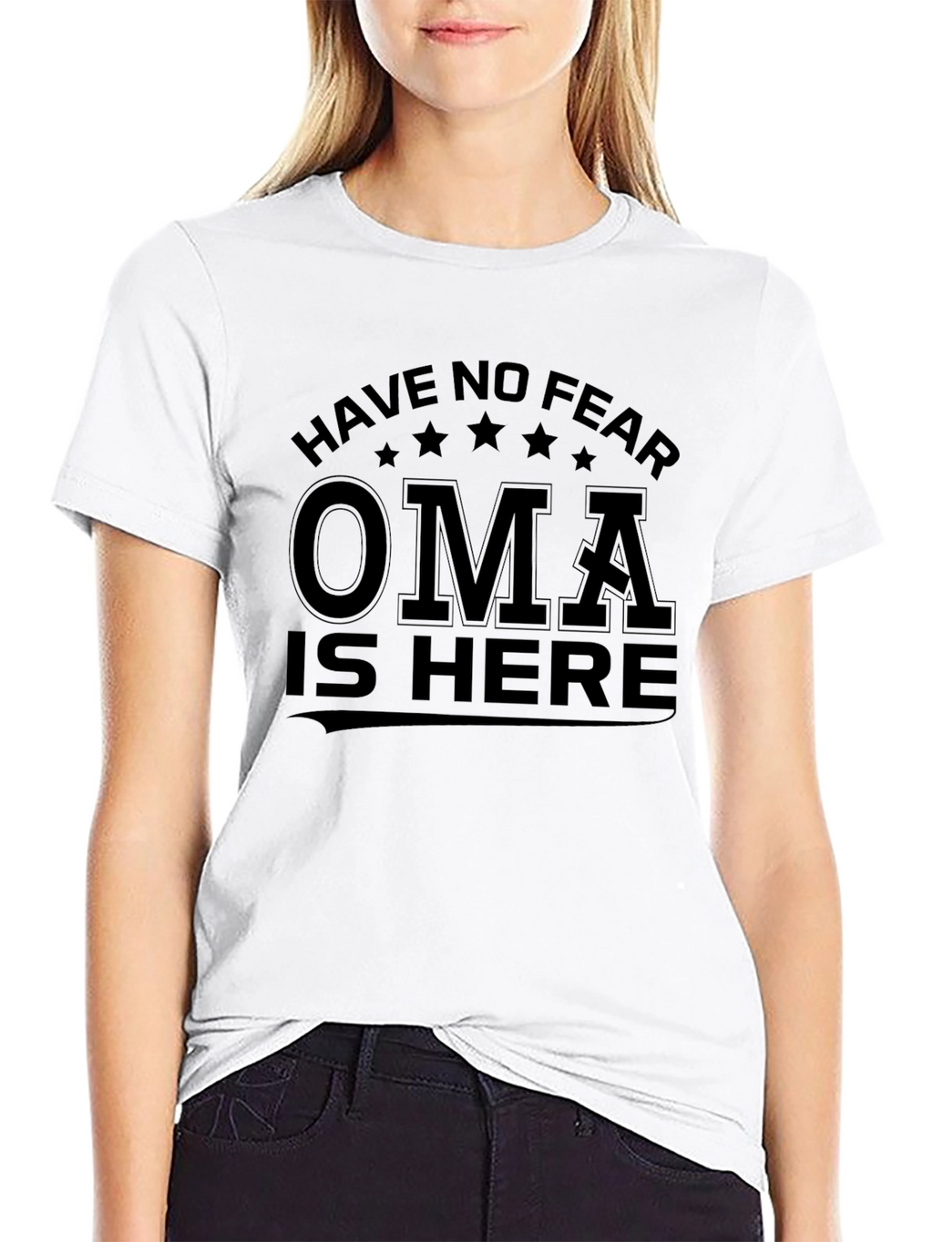 Have No Fear Oma Is Here Black T-Shirt