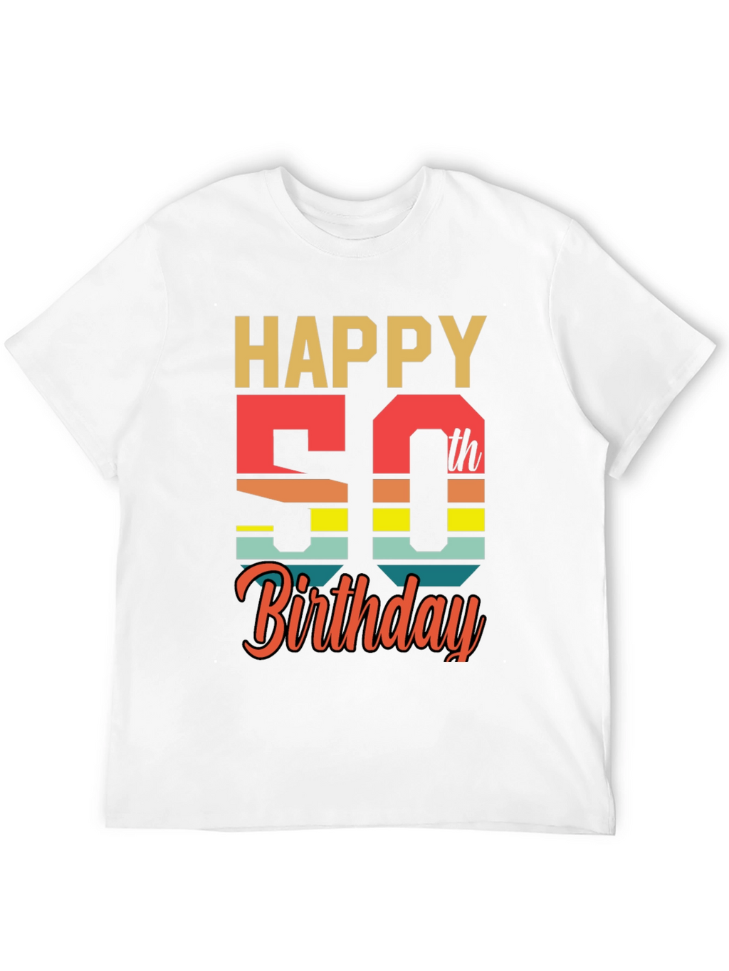 Happy 50th Birthday Graphic T-Shirt