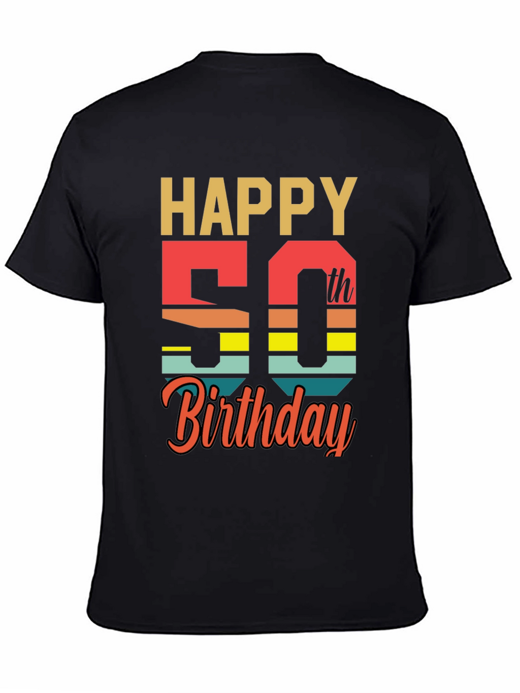 Happy 50th Birthday Graphic T-Shirt